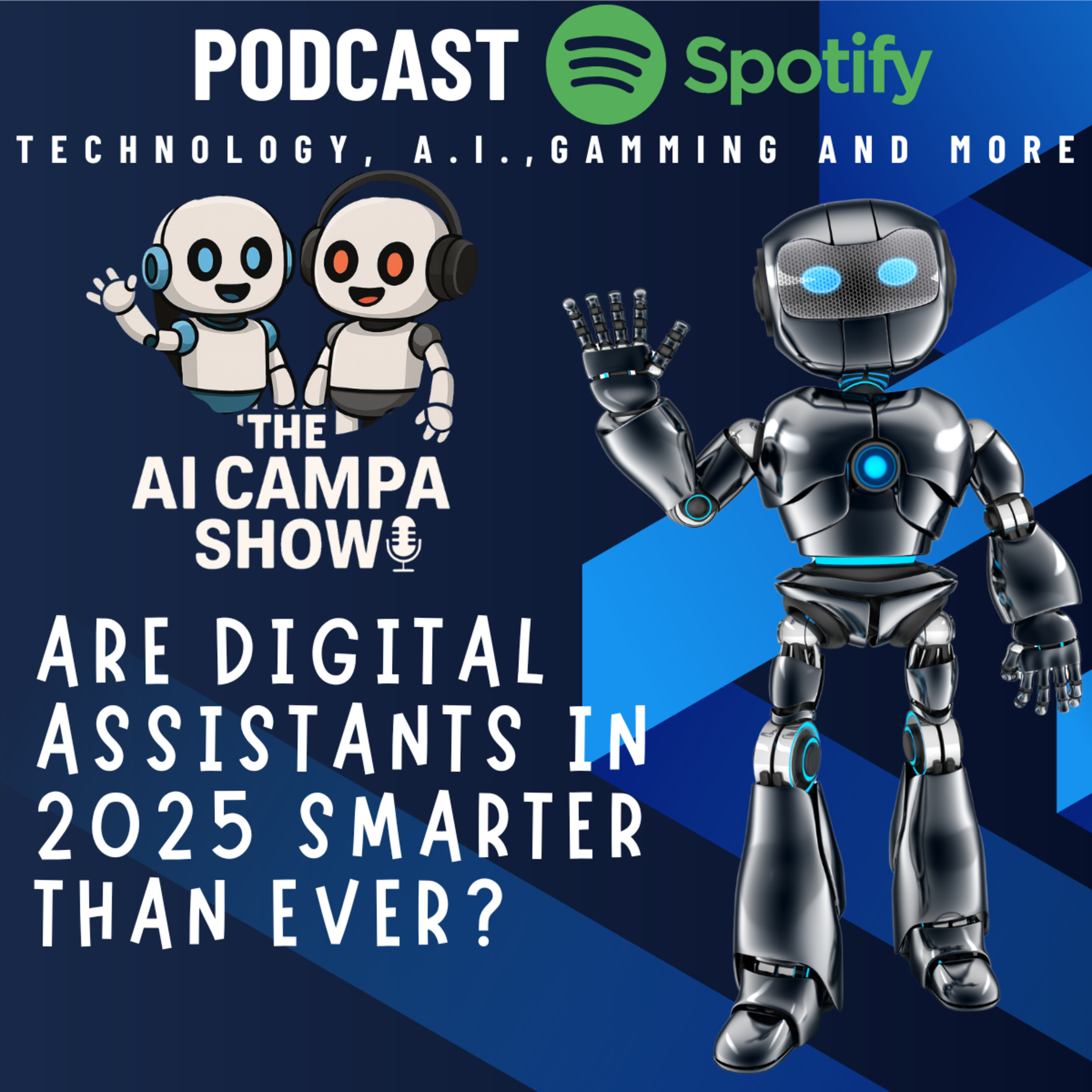 Episode 2: Are Digital Assistants in 2025 Smarter Than Ever? episode artwork