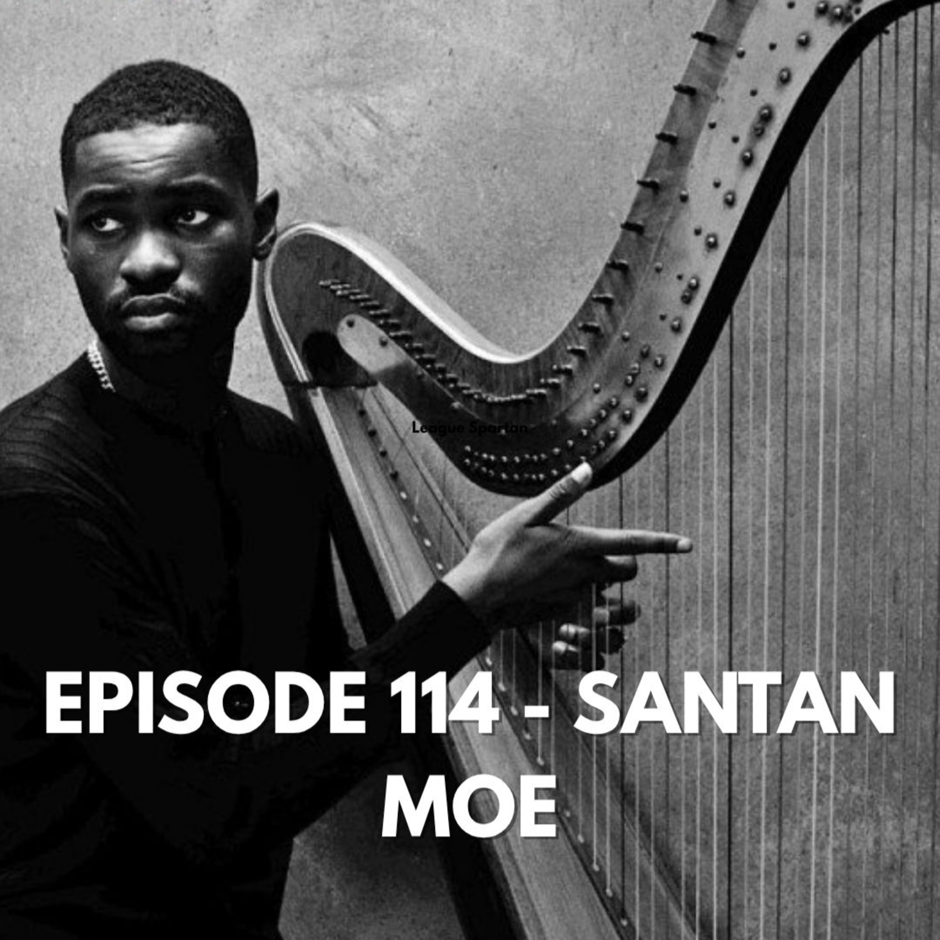 Episode 114 - Santan Moe (ft. Abiade)