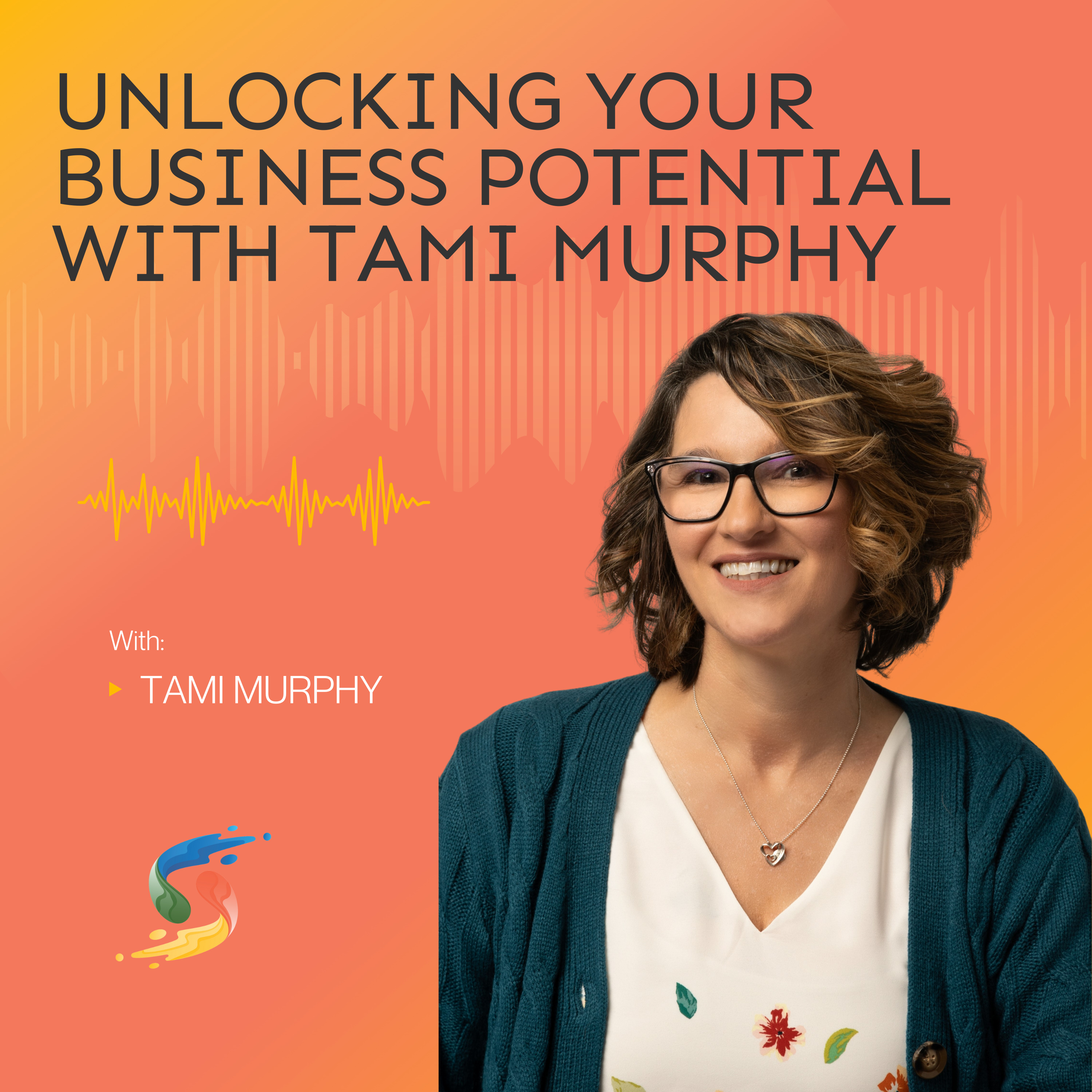 Unlocking Your Business Potential with Tami Murphy