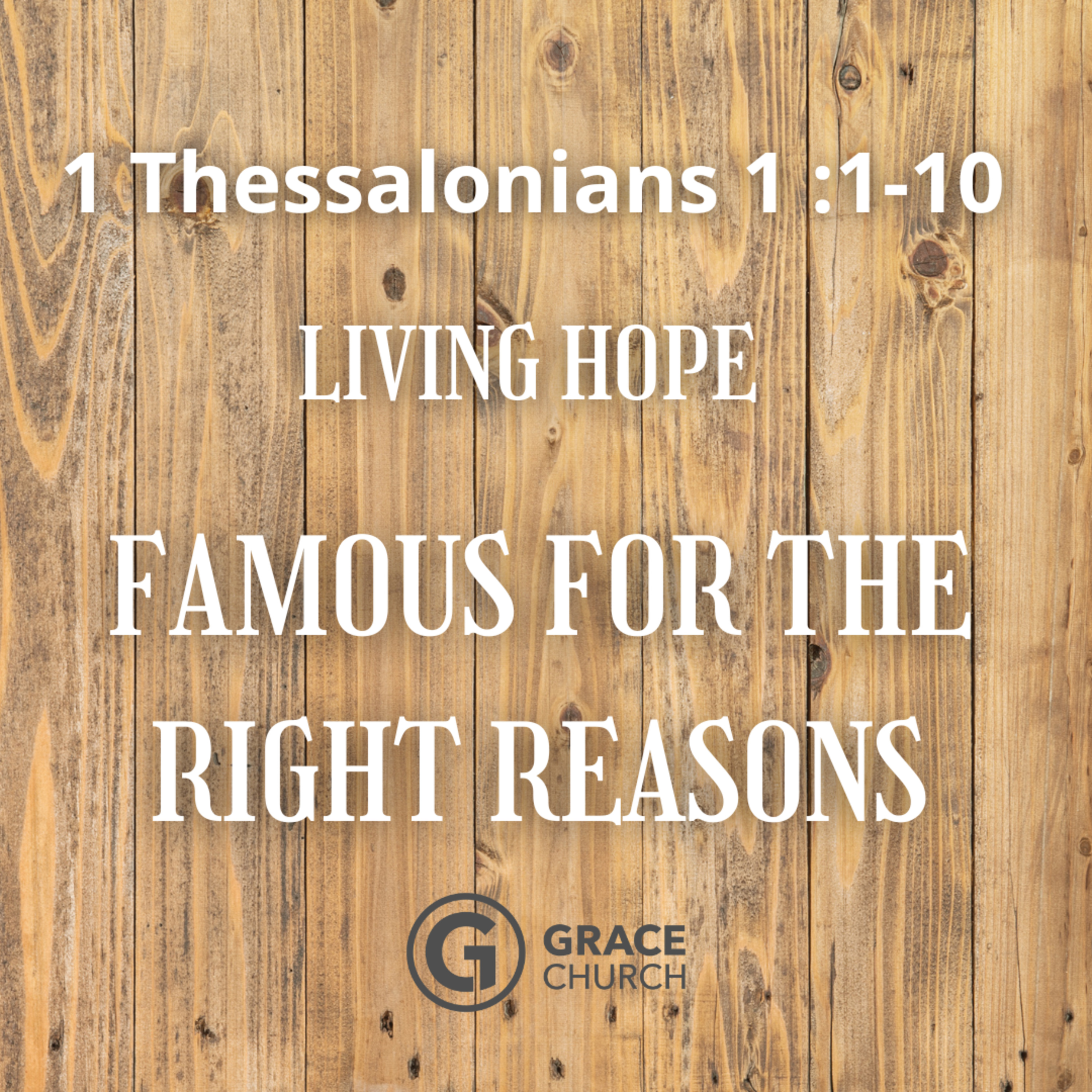 1 Thessalonians - Living Hope: Famous for the Right Reasons episode artwork