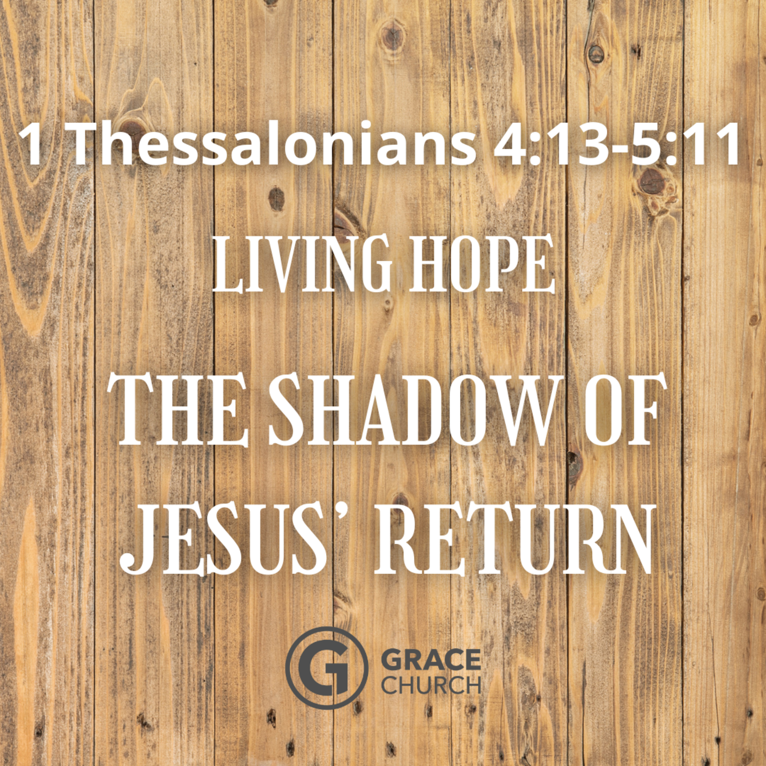 1 Thessalonians - Living Hope: The Shadow of Jesus' Return episode artwork
