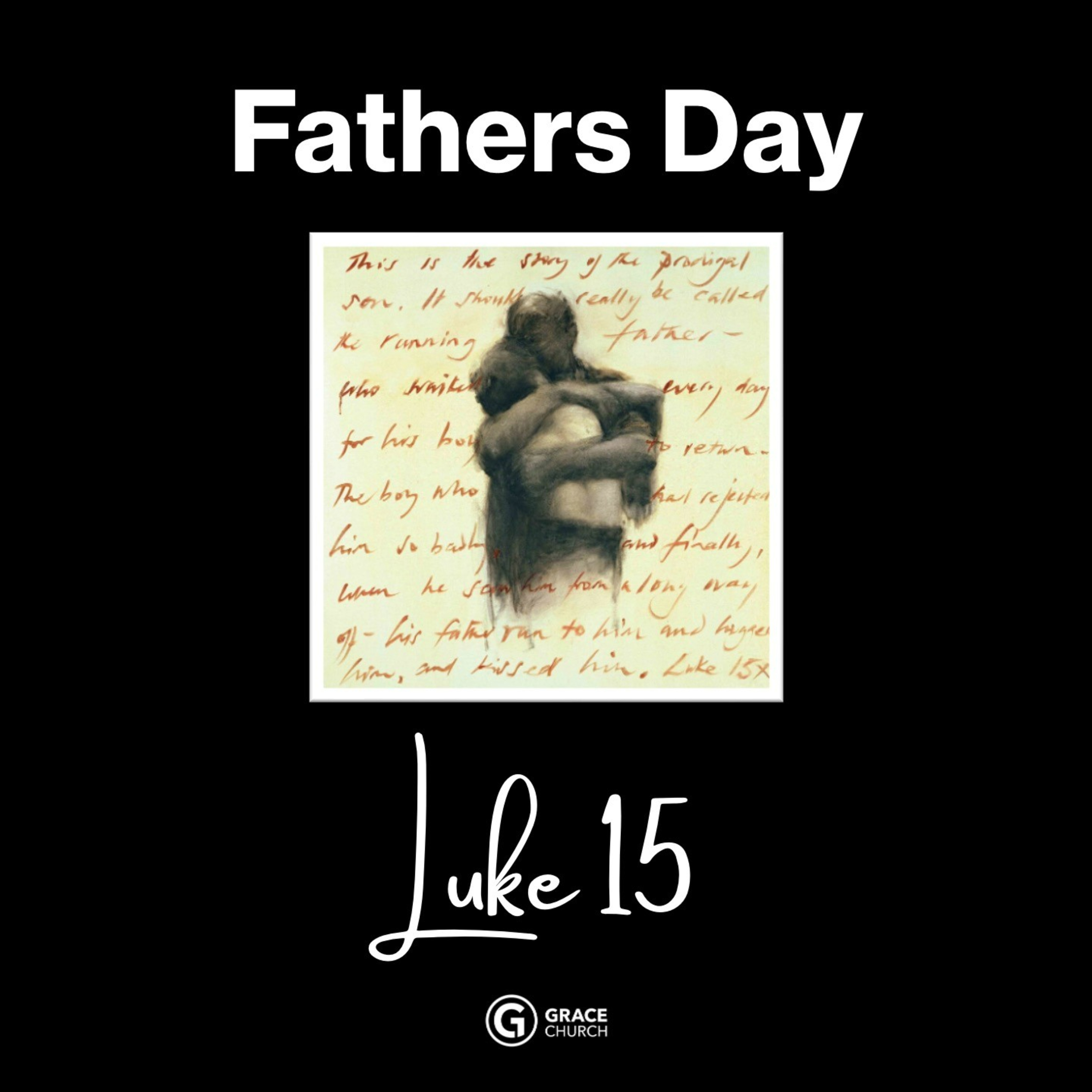 Father's Day 2025 - Luke 15 episode artwork