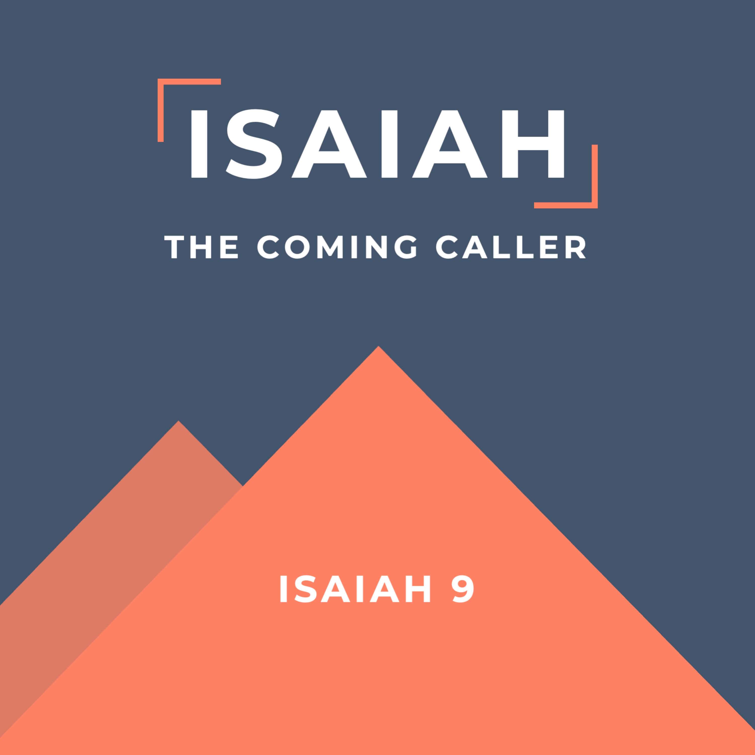 Isaiah 9 - The Coming Caller episode artwork