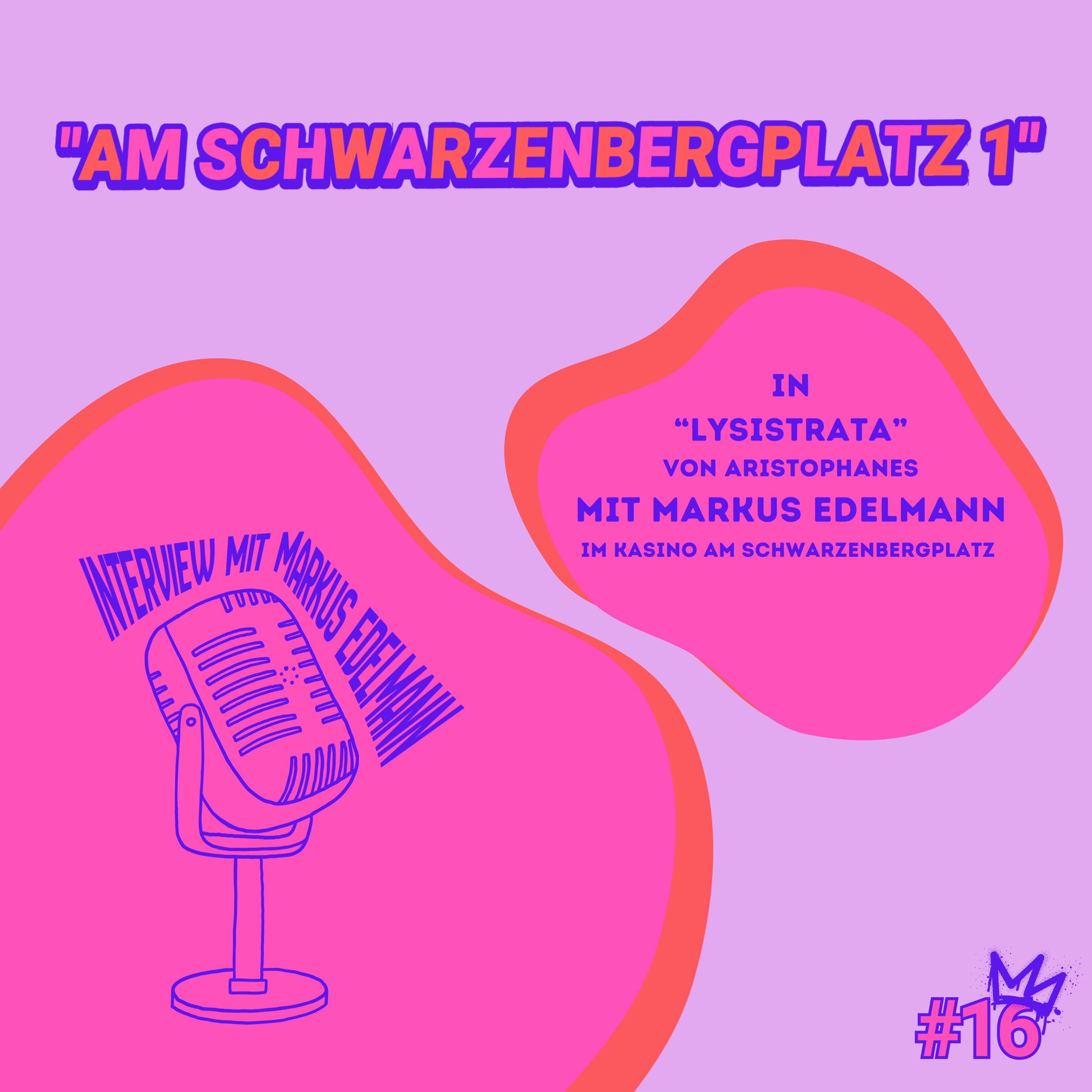 "Am Schwarzenbergplatz 1" - "Lysistrata" mit Markus Edelmann episode artwork