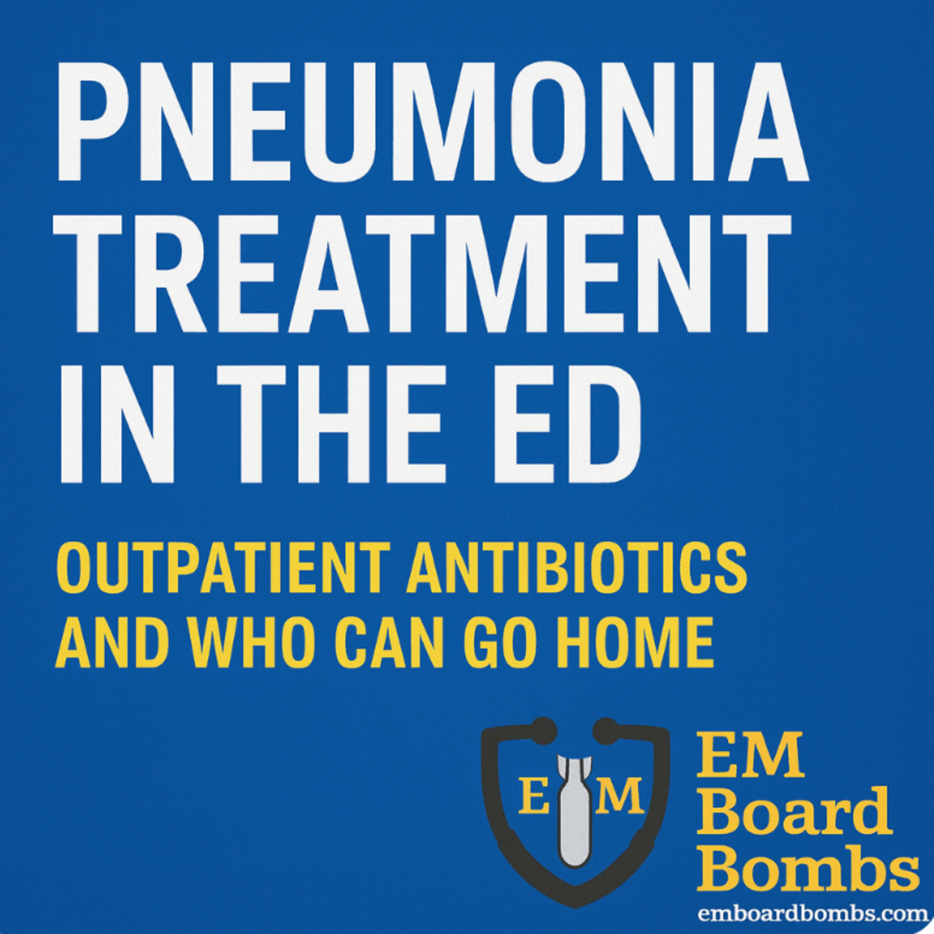 268. Kale Chips and CAP: Outpatient Pneumonia Treatment- Part 1