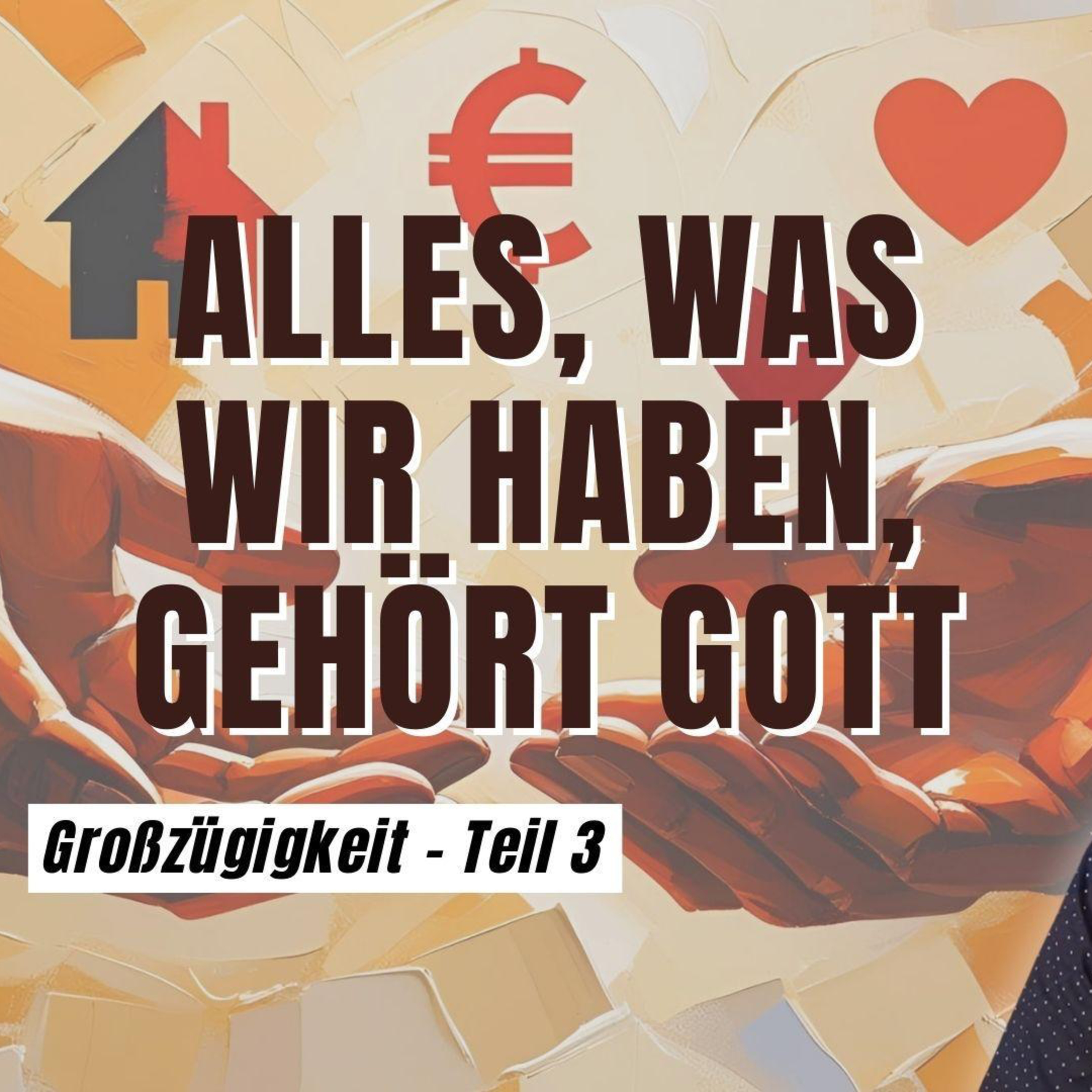 Alles was wir haben, gehört Gott - Großzügigkeit Teil 3 | Johannes Dappen | 17.08.25 episode artwork