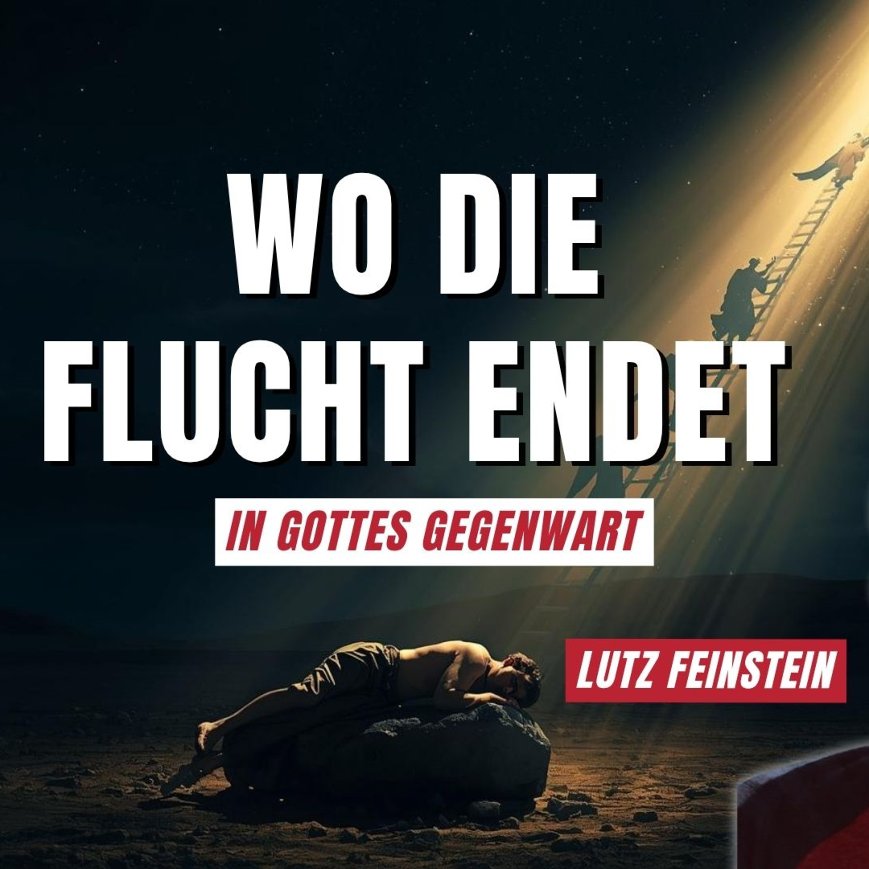 Wo die Flucht endet - In Gottes Gegenwart | Lutz Feinstein | 16.11.25 episode artwork