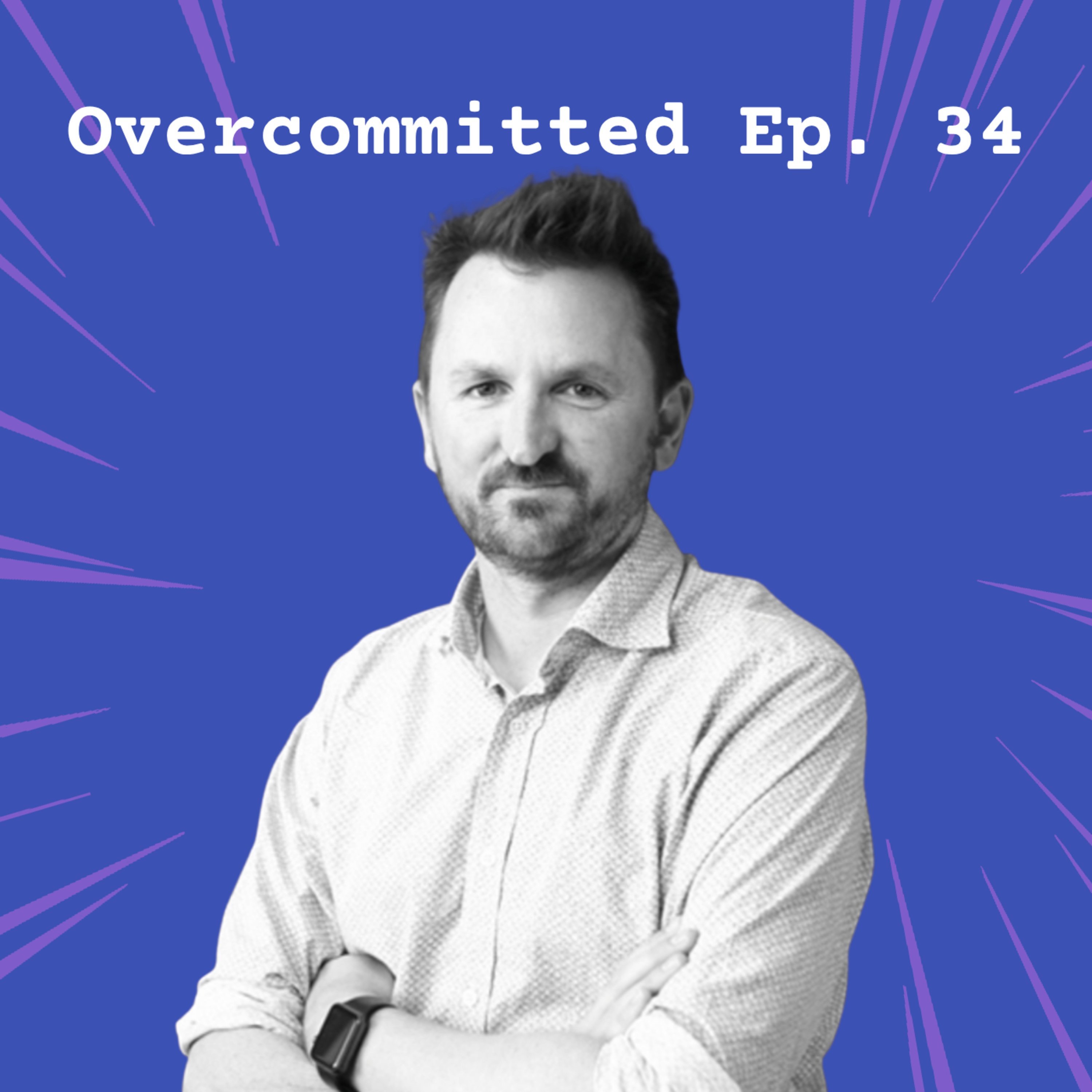 Ep. 34 | The Art of Storytelling in Leadership with Matt Sinclair - episode art