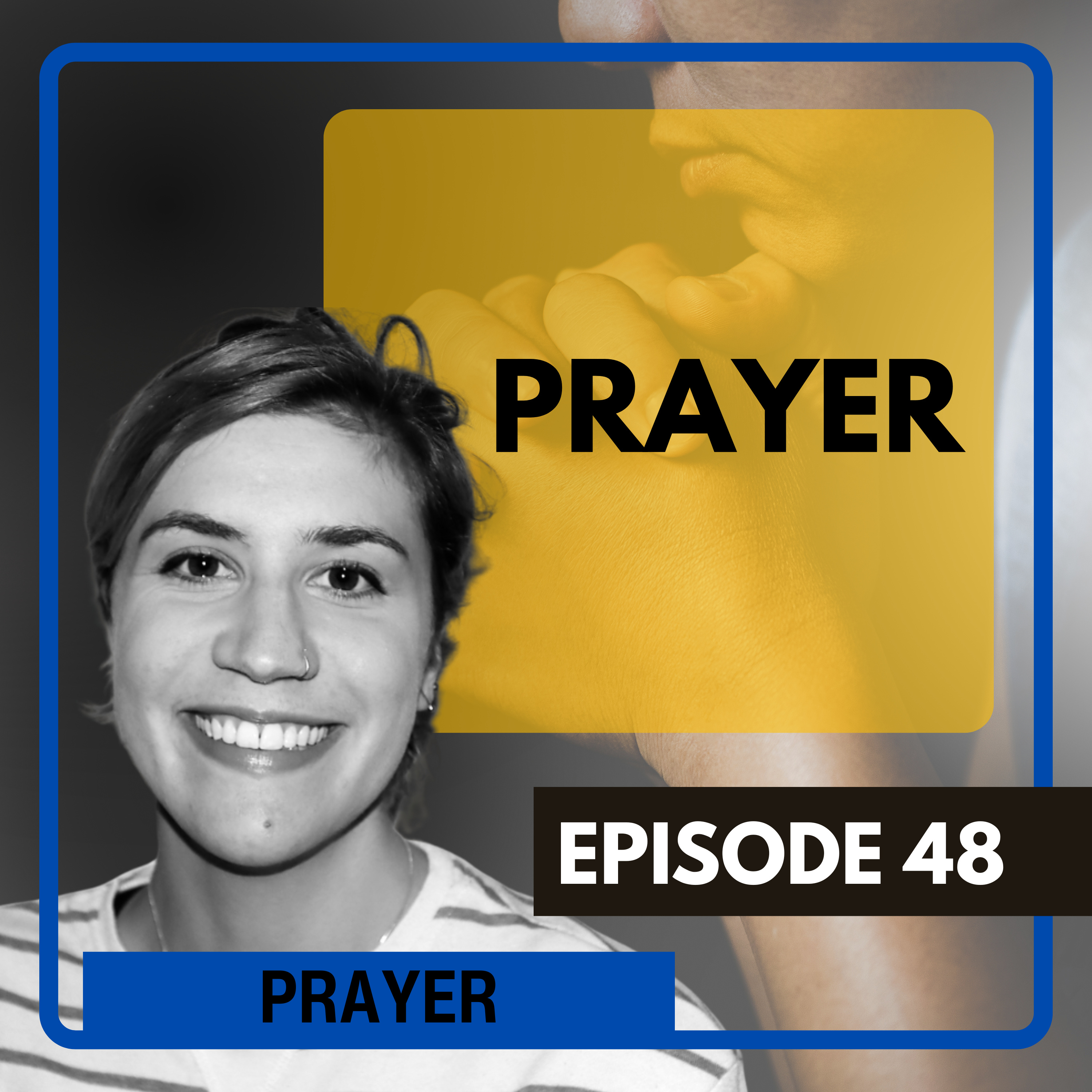 48 - An Introduction to Prayer