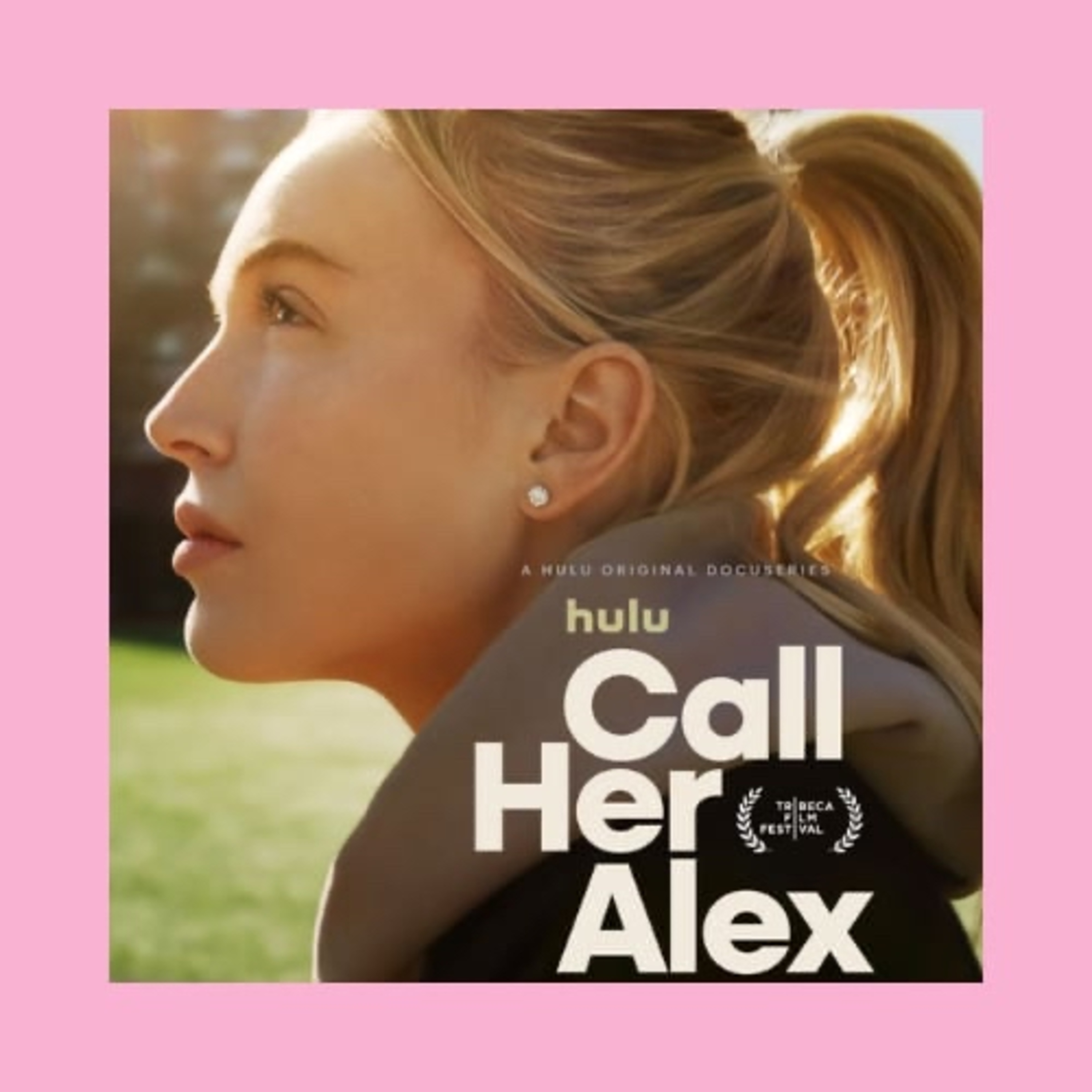 Call Her Alex (Hulu): Alex Is Undeniable
