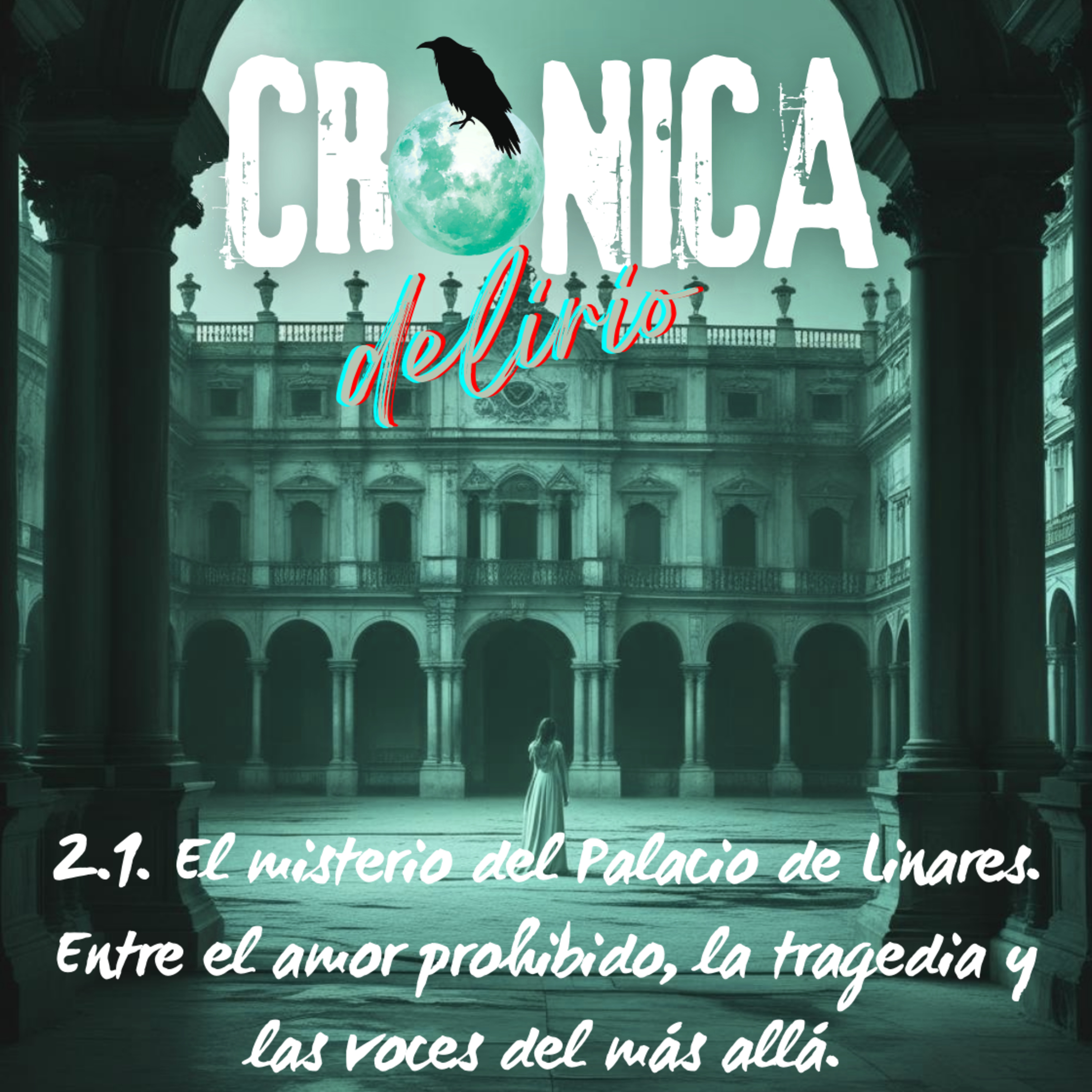 Crónica Delirio: True Crime y Misterios Reales de la Historia