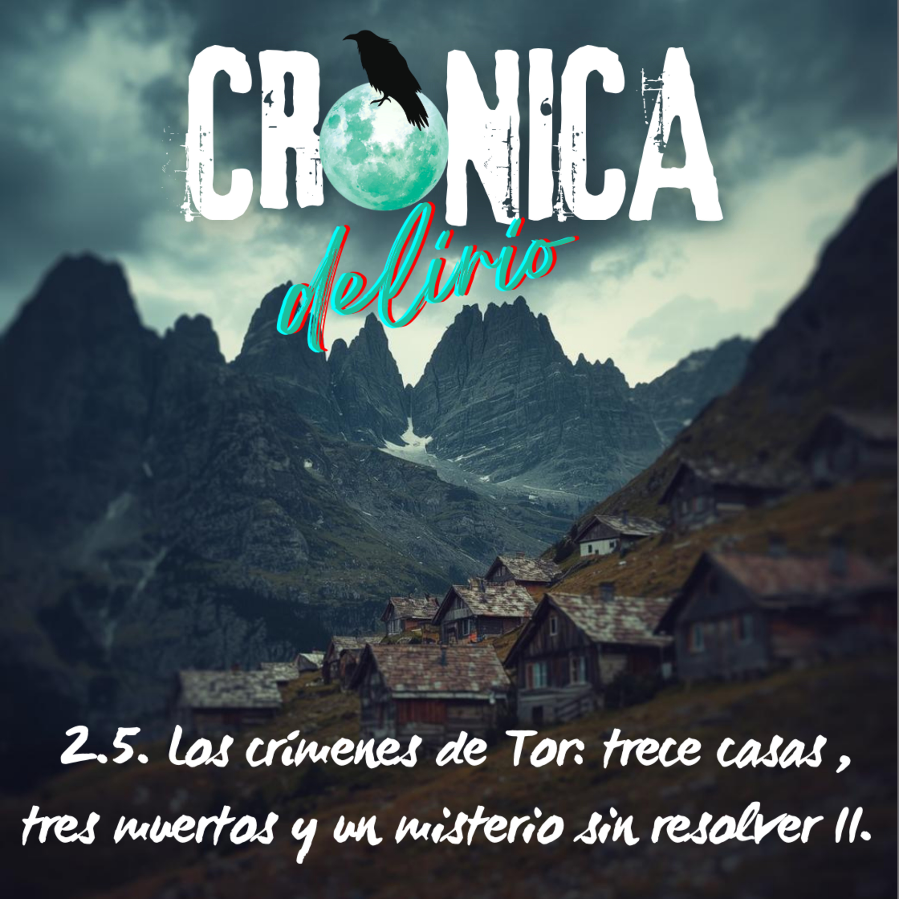 Crónica Delirio: True Crime y Misterios Reales de la Historia