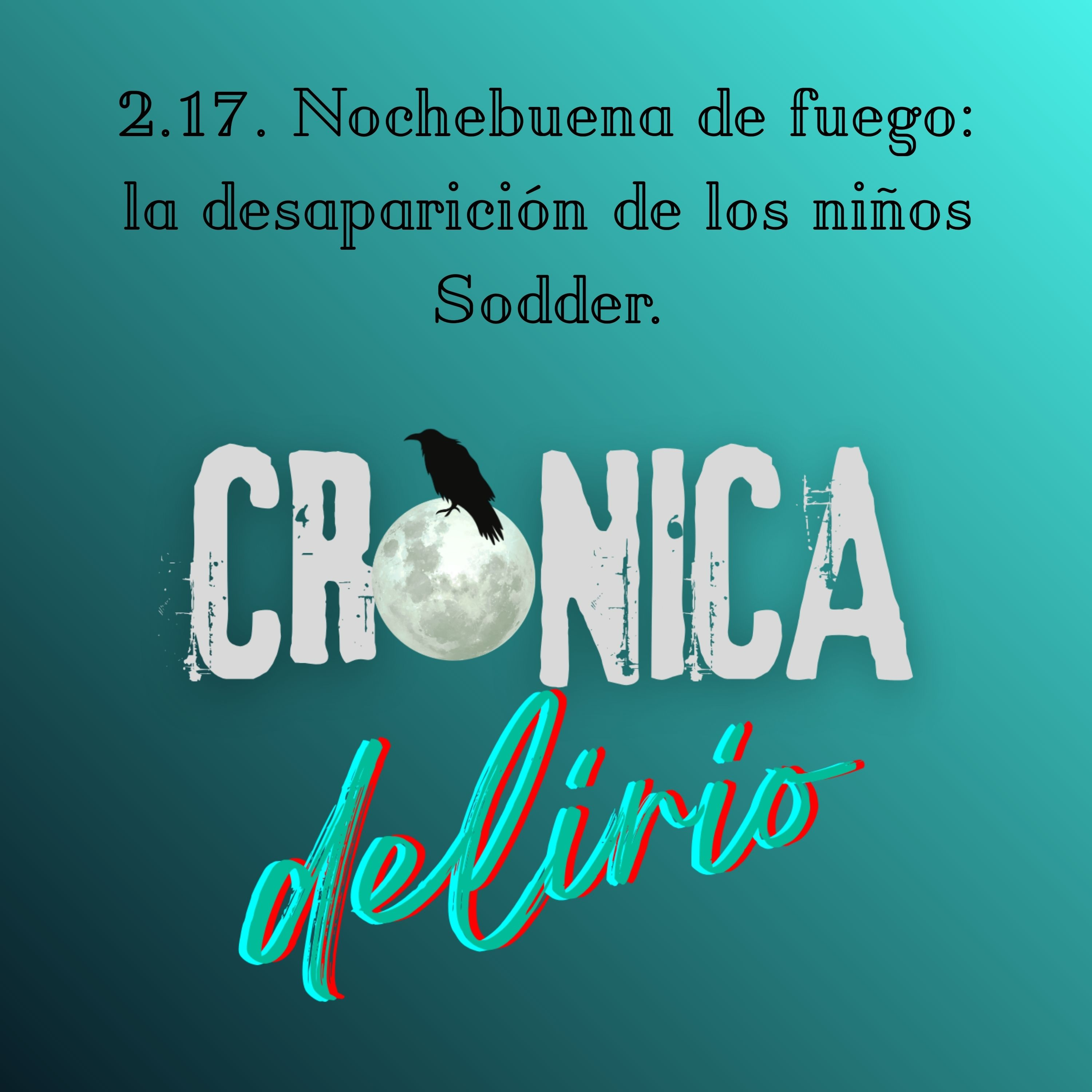 Crónica Delirio: True Crime y Misterios Reales de la Historia