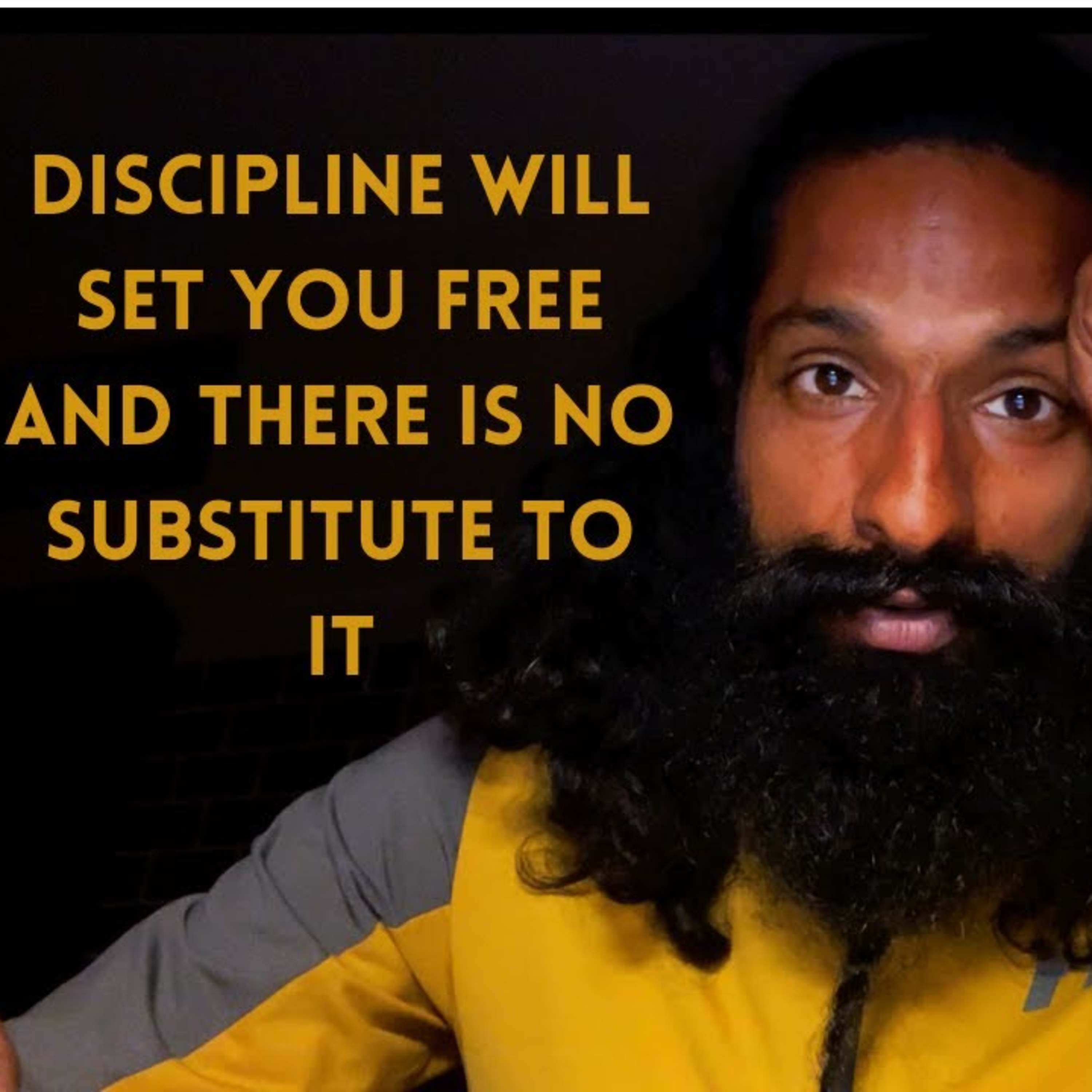 Discipline will set you Free and there is no substitute to it episode artwork