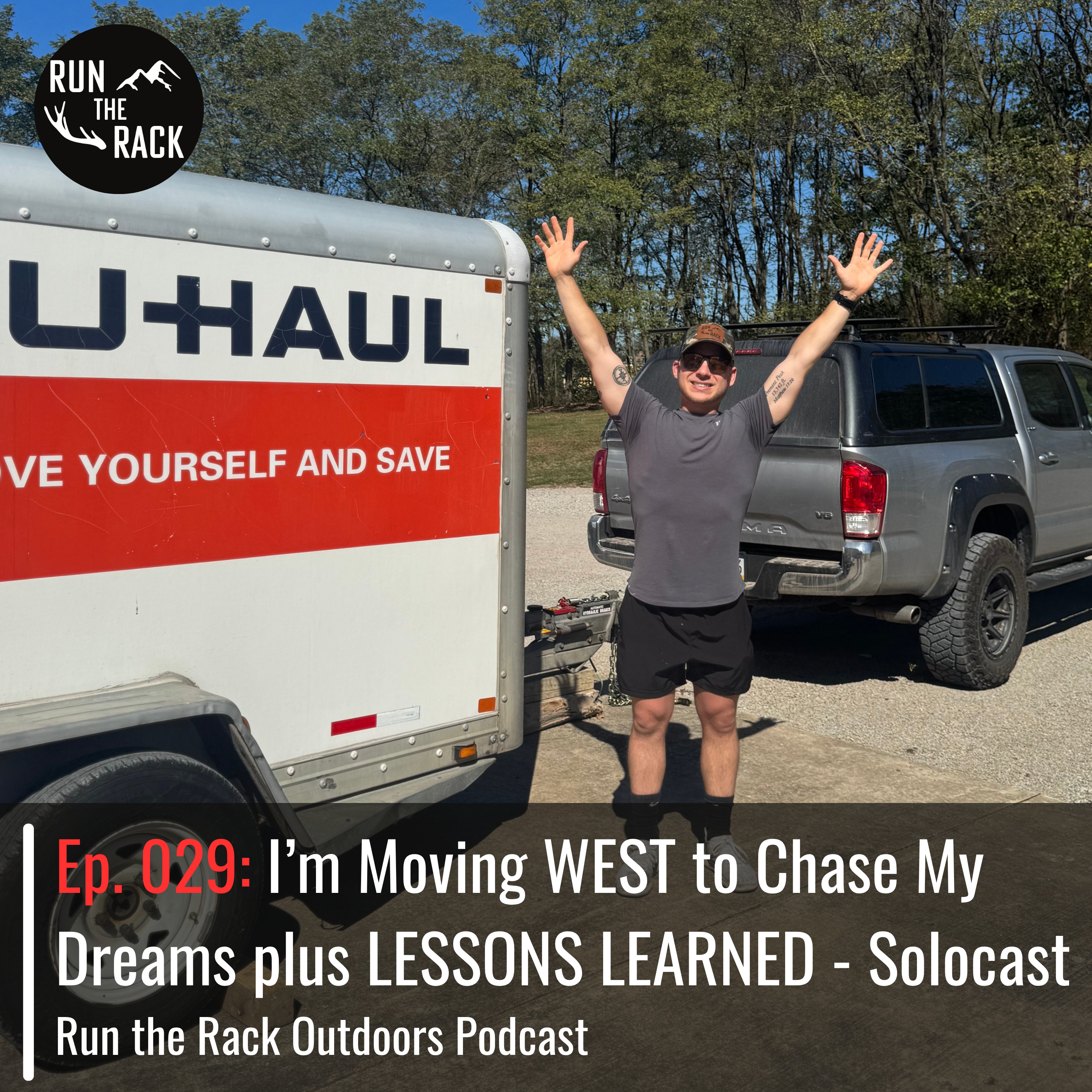 Ep. 029: I’m Moving WEST to Chase My Dreams plus LESSONS LEARNED - Solocast  episode artwork