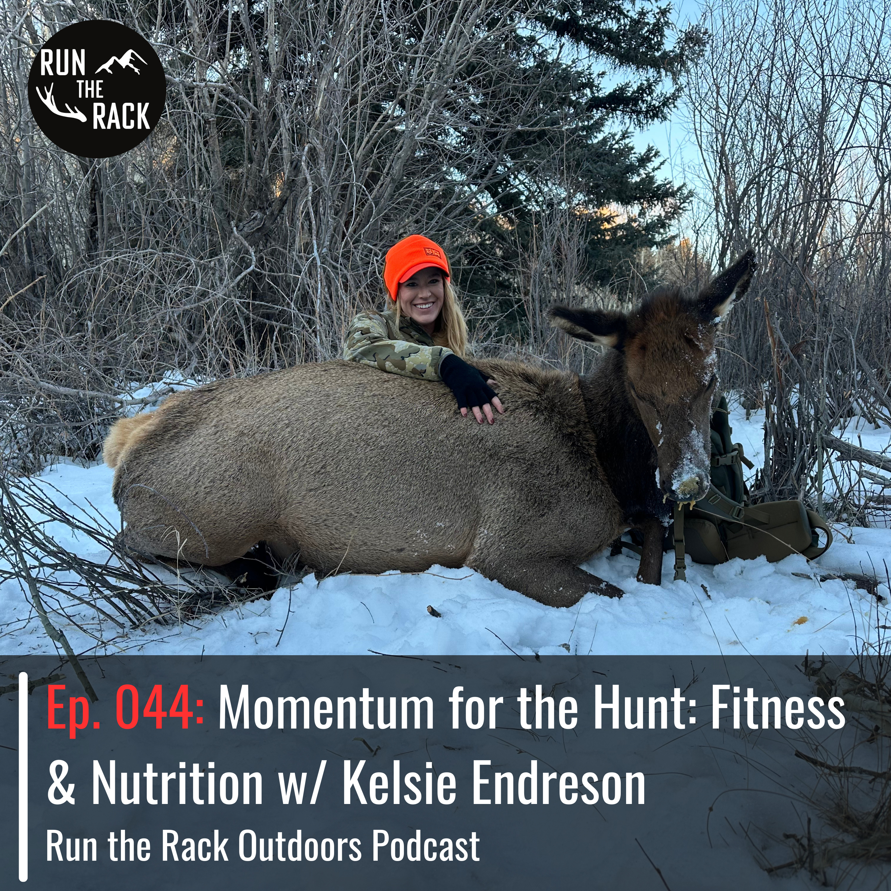 Ep. 044: MOMENTUM for the Hunt: Fitness & Nutrition w/ Kelsie Endreson episode artwork