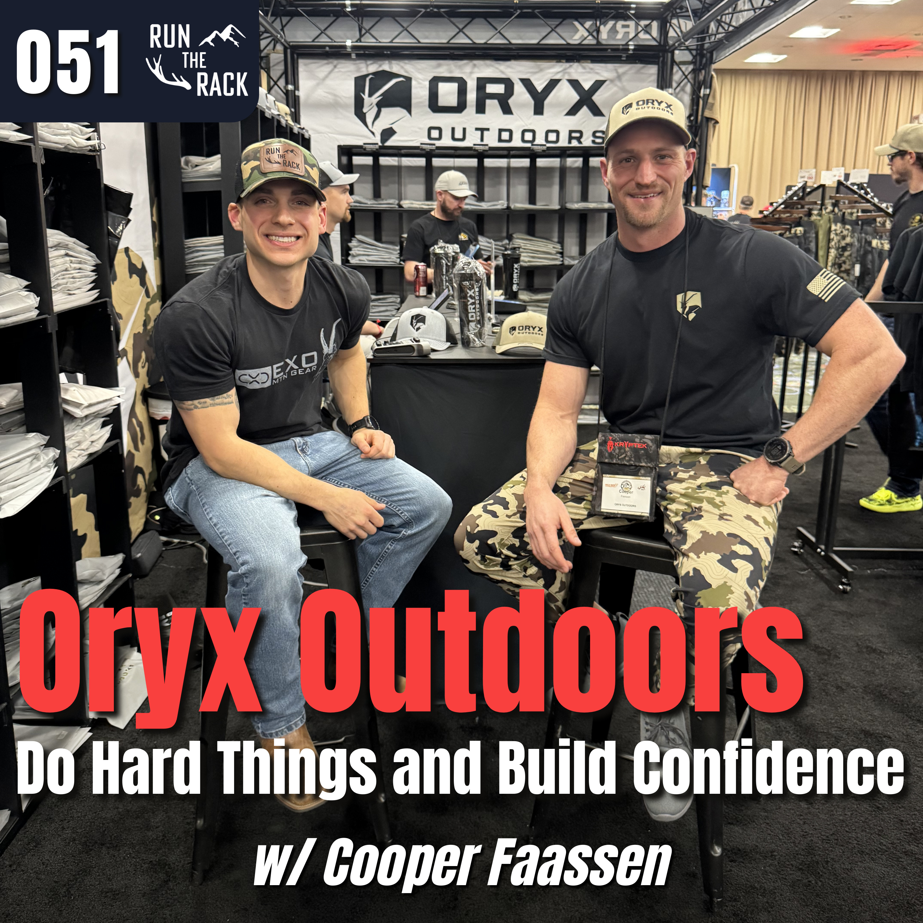 Ep. 051: Oryx Outdoors: Do HARD Things & Build CONFIDENCE w/ Cooper Faassen