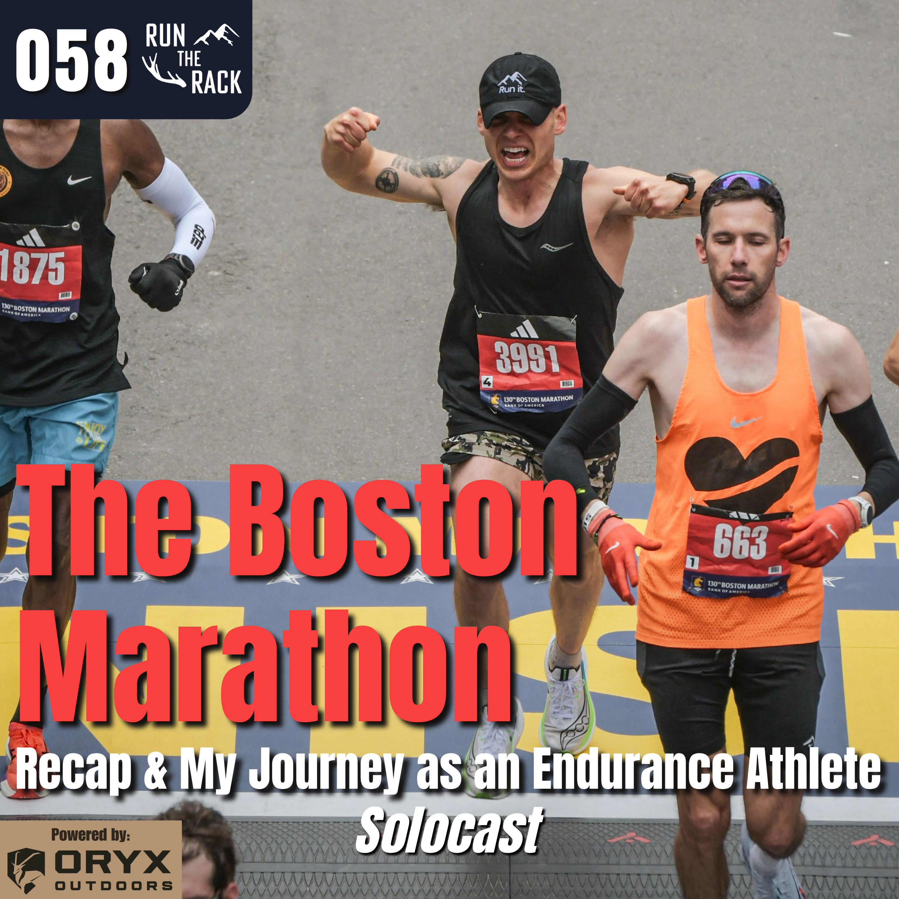 Ep. 058: The Boston Marathon: Recap & My Journey as an Endurance Athlete episode artwork