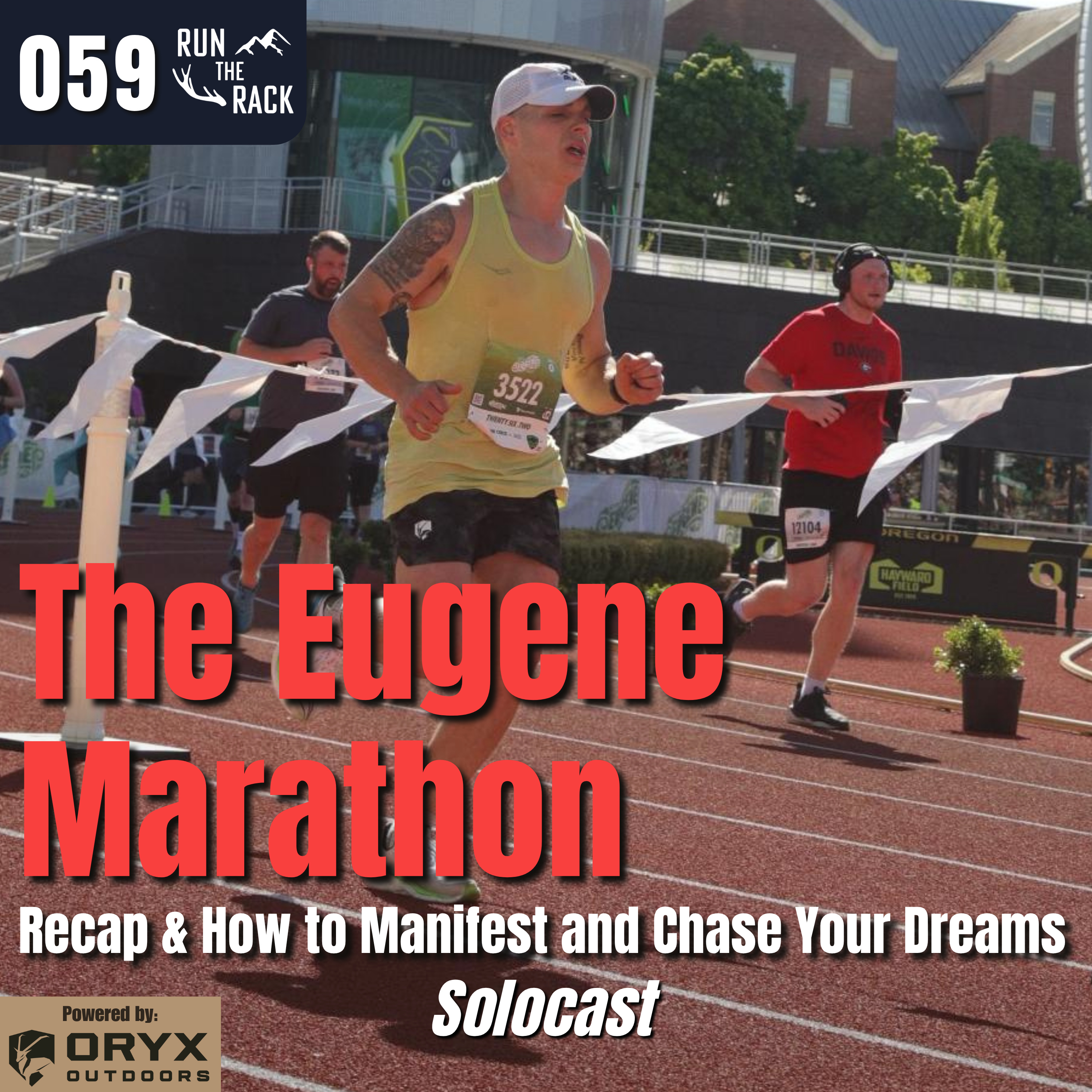 Ep. 059: The Eugene Marathon: Recap & How to Manifest and Chase Your Dreams episode artwork
