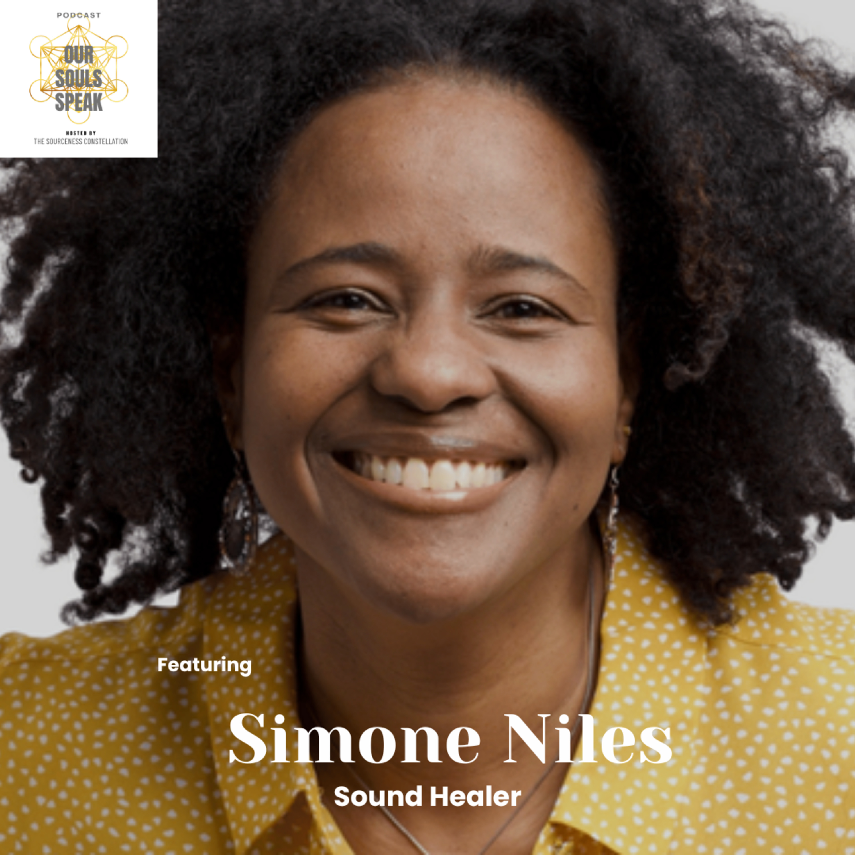 Episode 24. The Voice of Your Soul is not something you find, its something you remember. The Voice of the Soul with guest Simone Niles. episode artwork