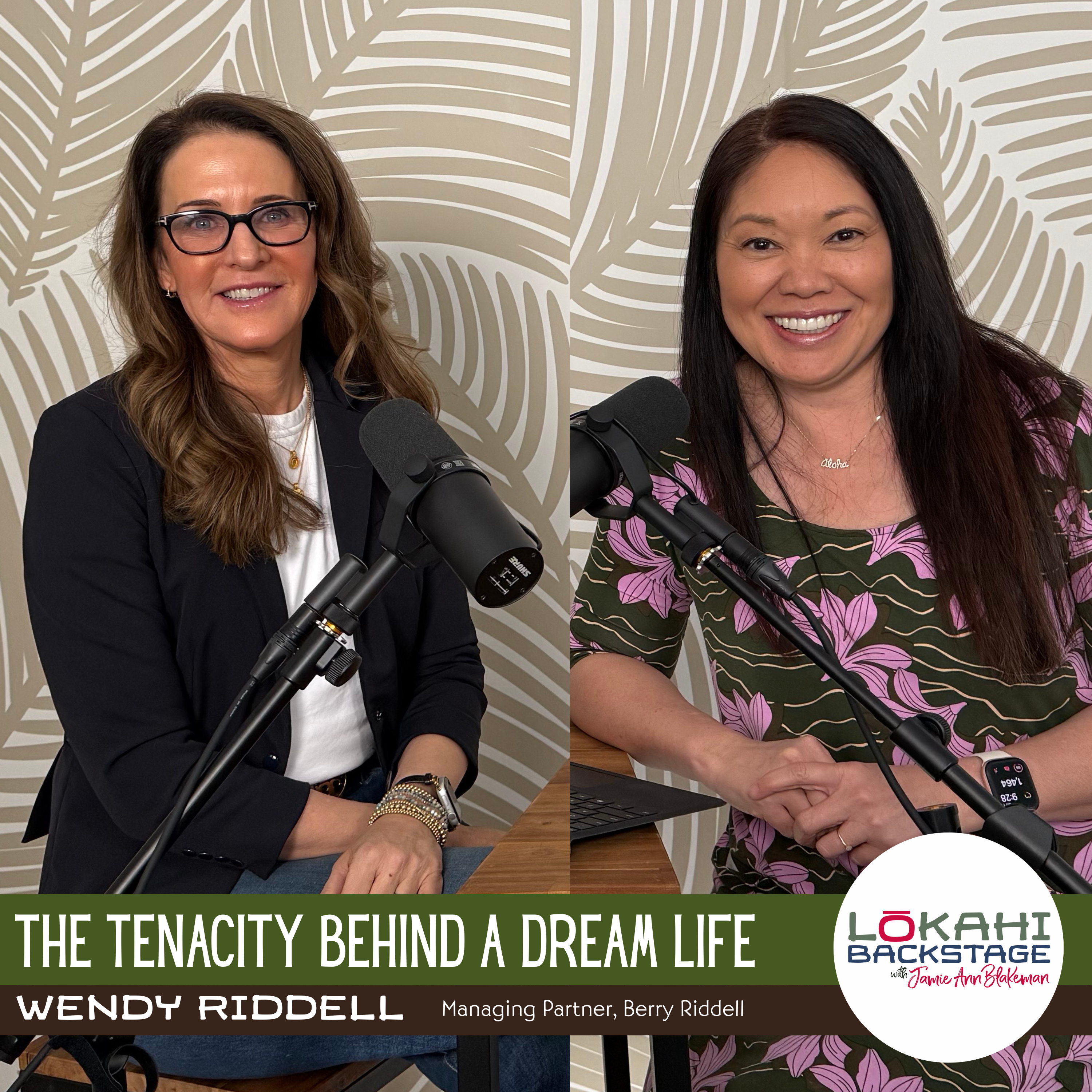 S1E7 Wendy Riddell: The Tenacity Behind a Dream Life episode artwork