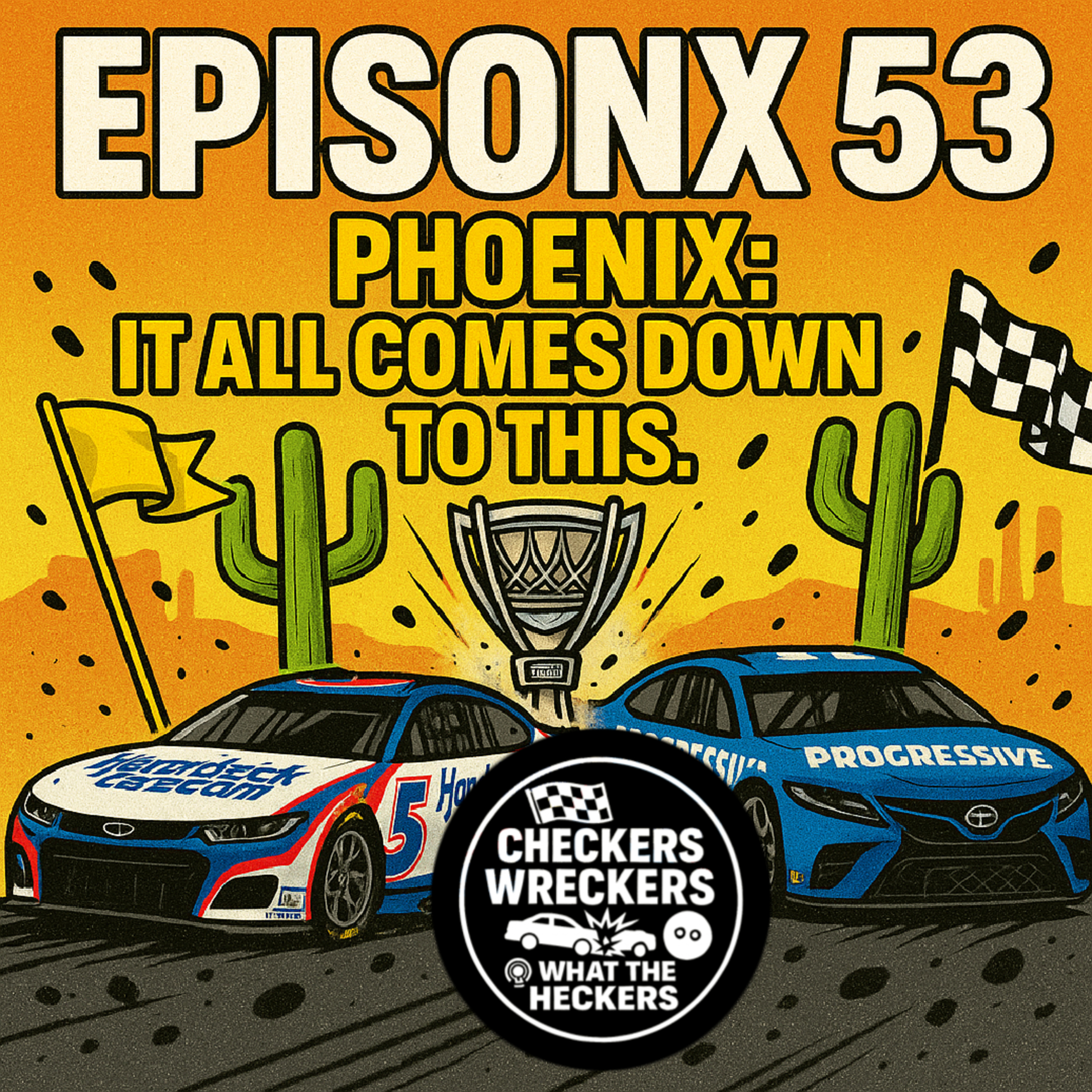 Episode 53: Phoenix- It All Comes Down to This