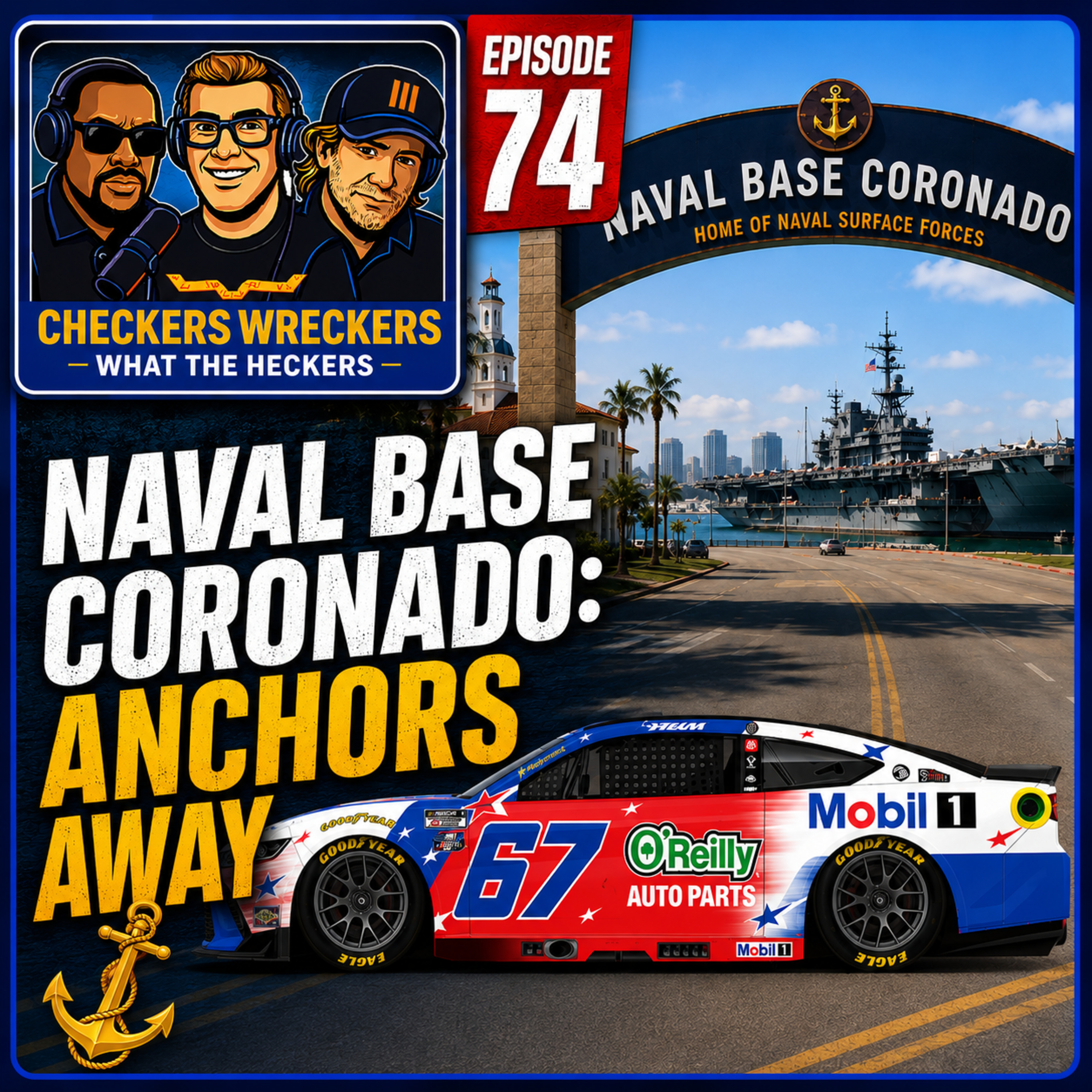 Episode 74: Naval Base Coronado- Anchors Away! episode artwork