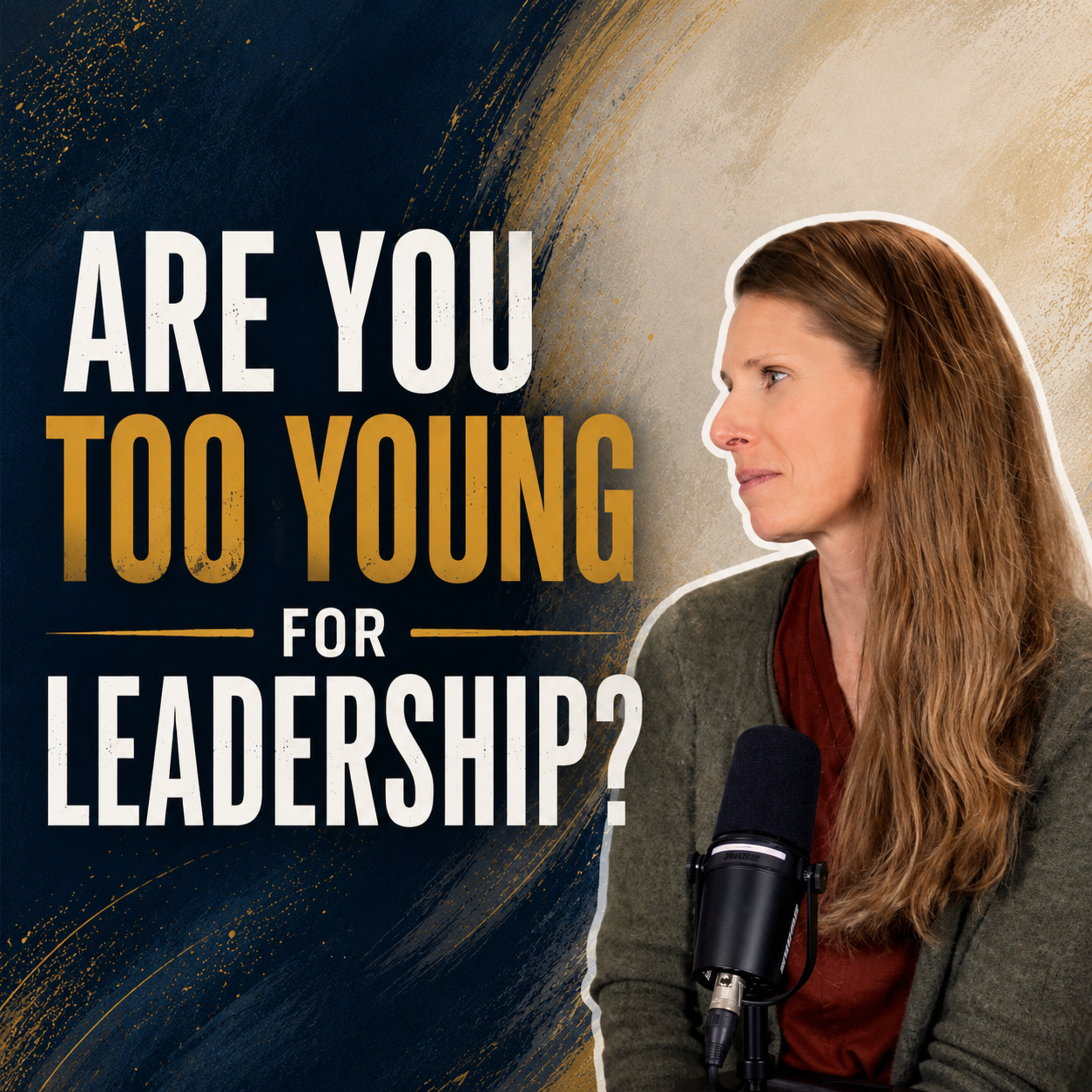 Are You Too Young For Leadership? episode artwork
