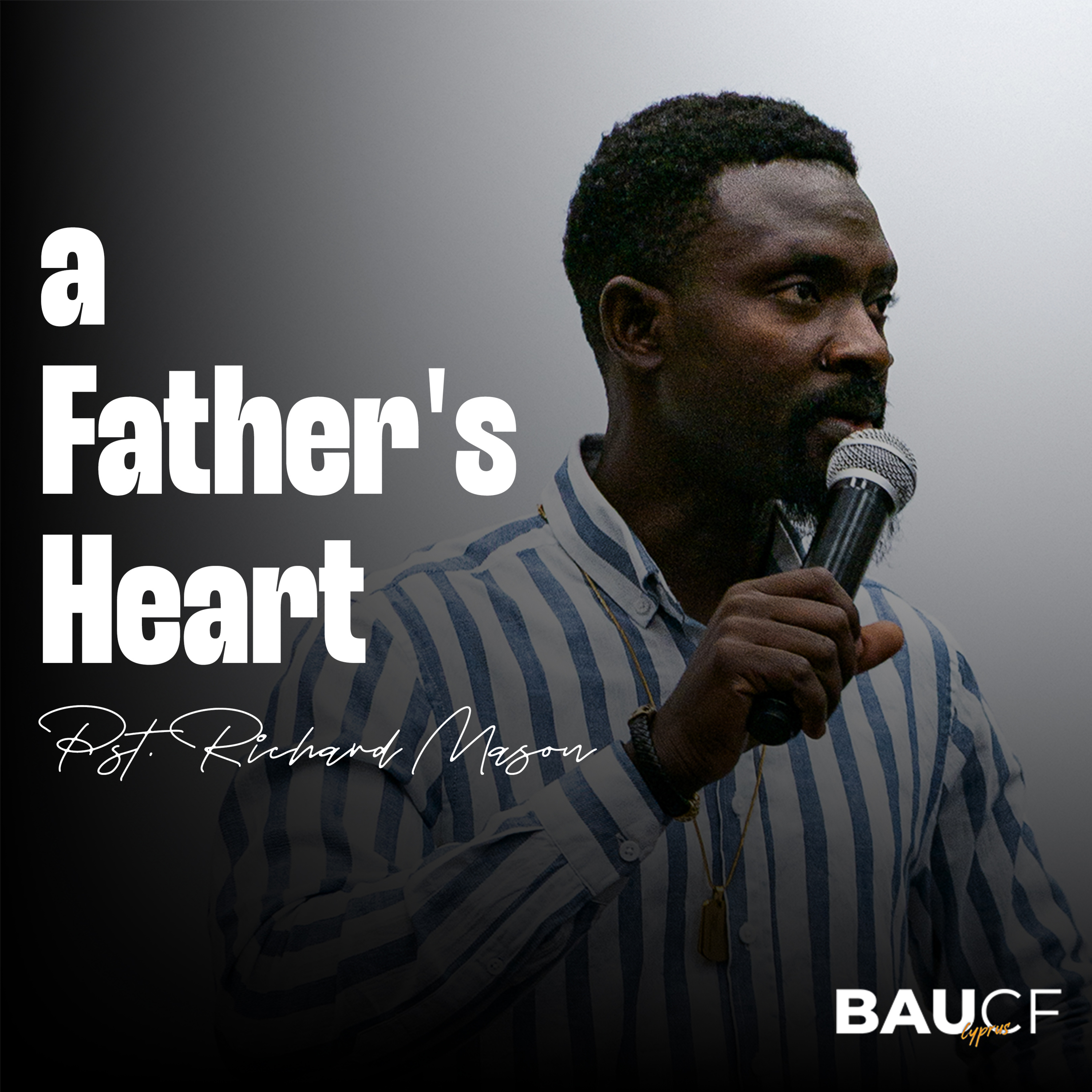 A Father's Heart || Pst. Richard Mason episode artwork