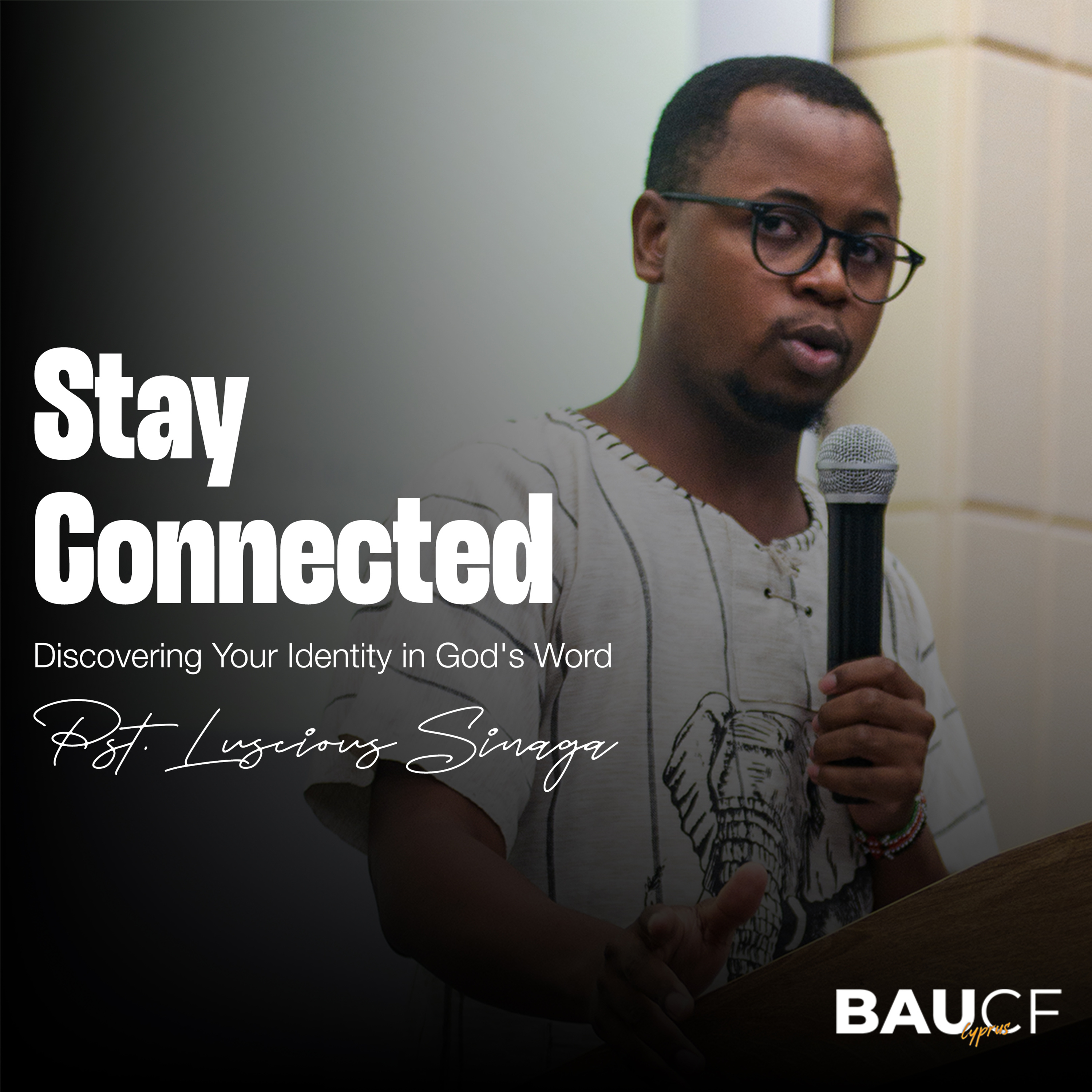 Stay Connected: Discovering Your Identity in God's Word || Pastor Luscious episode artwork