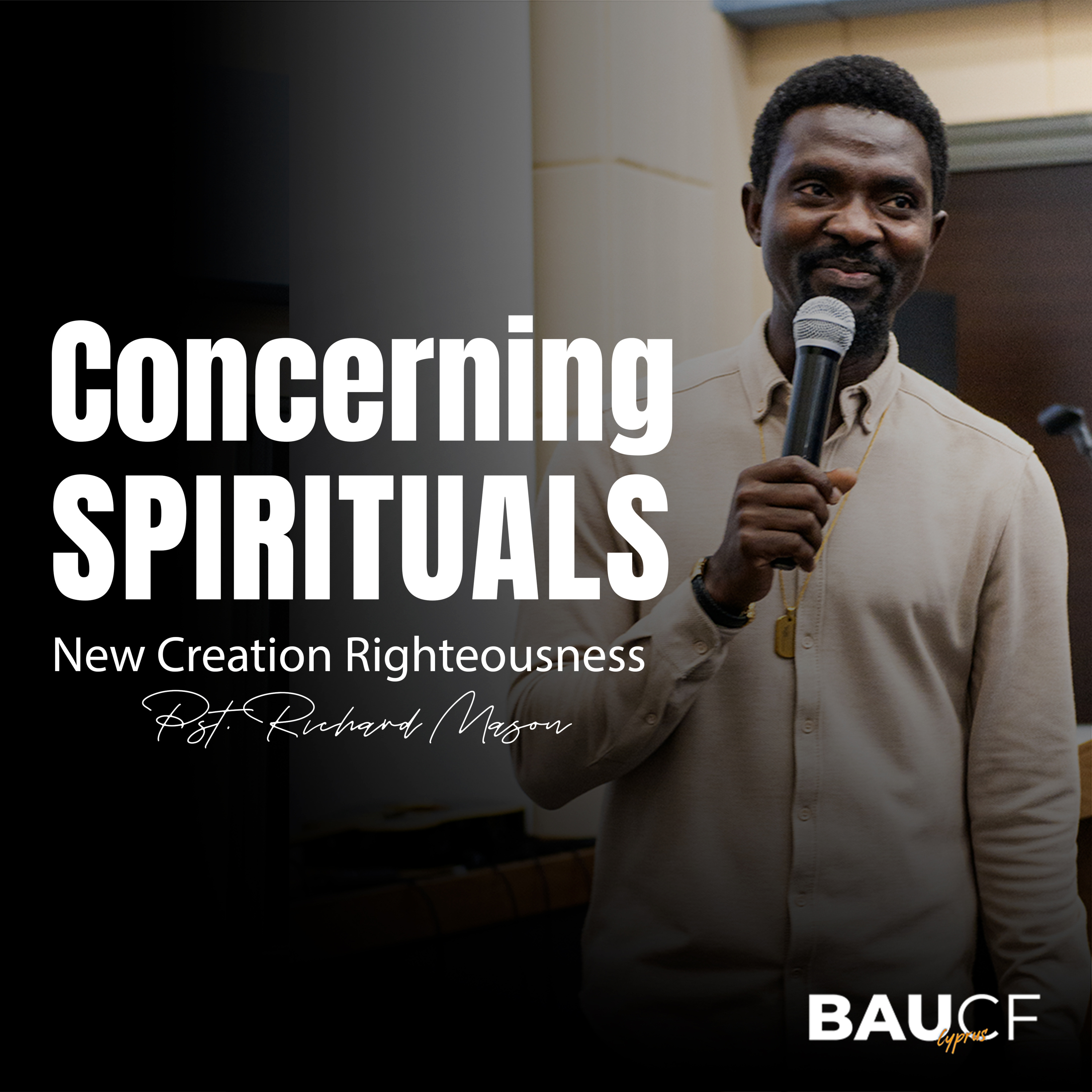 Concerning Spirituals: New Creation Righteousness || Pastor Richard Mason episode artwork