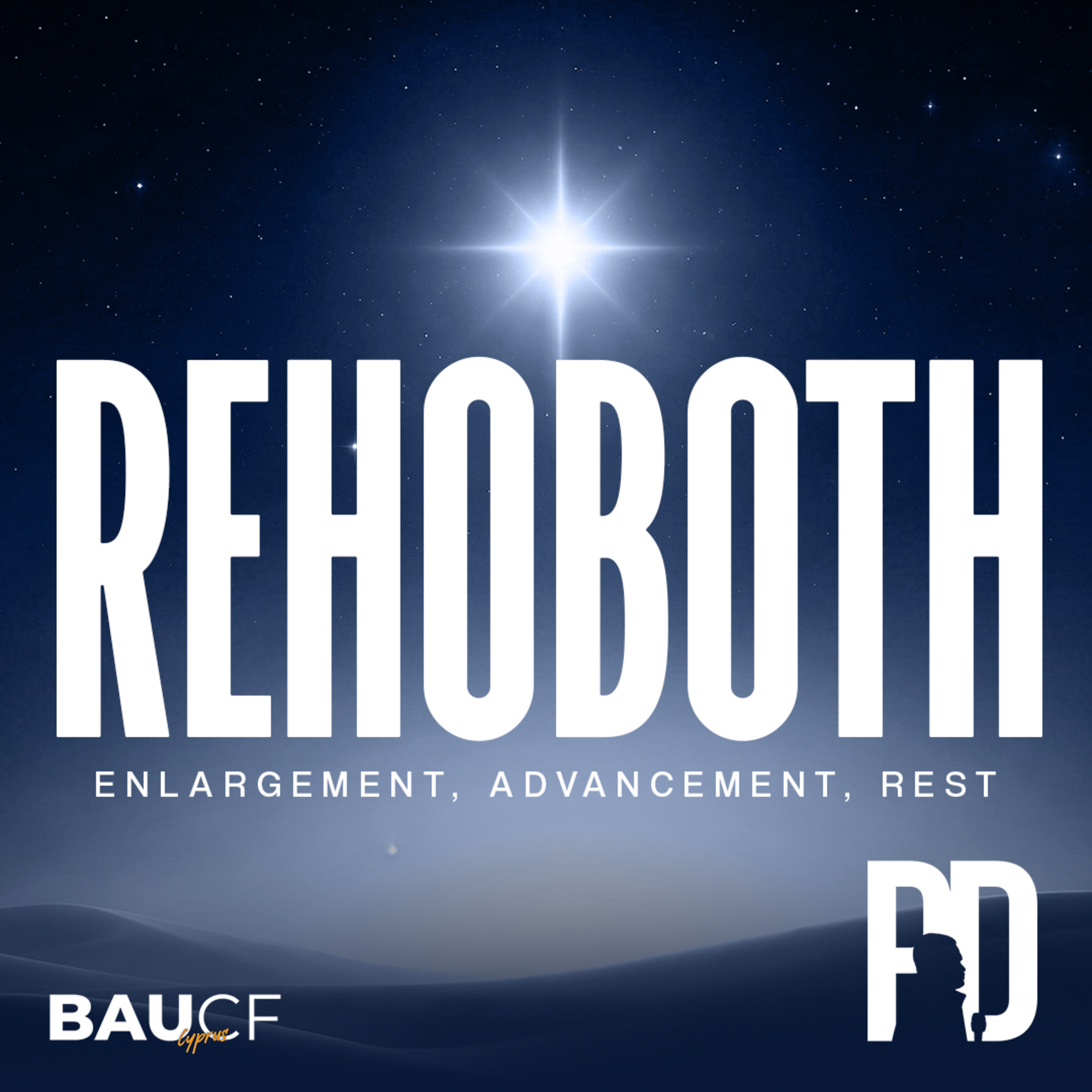REHOBOTH: Advancement. Enlargement. Rest || Pastor Desire episode artwork