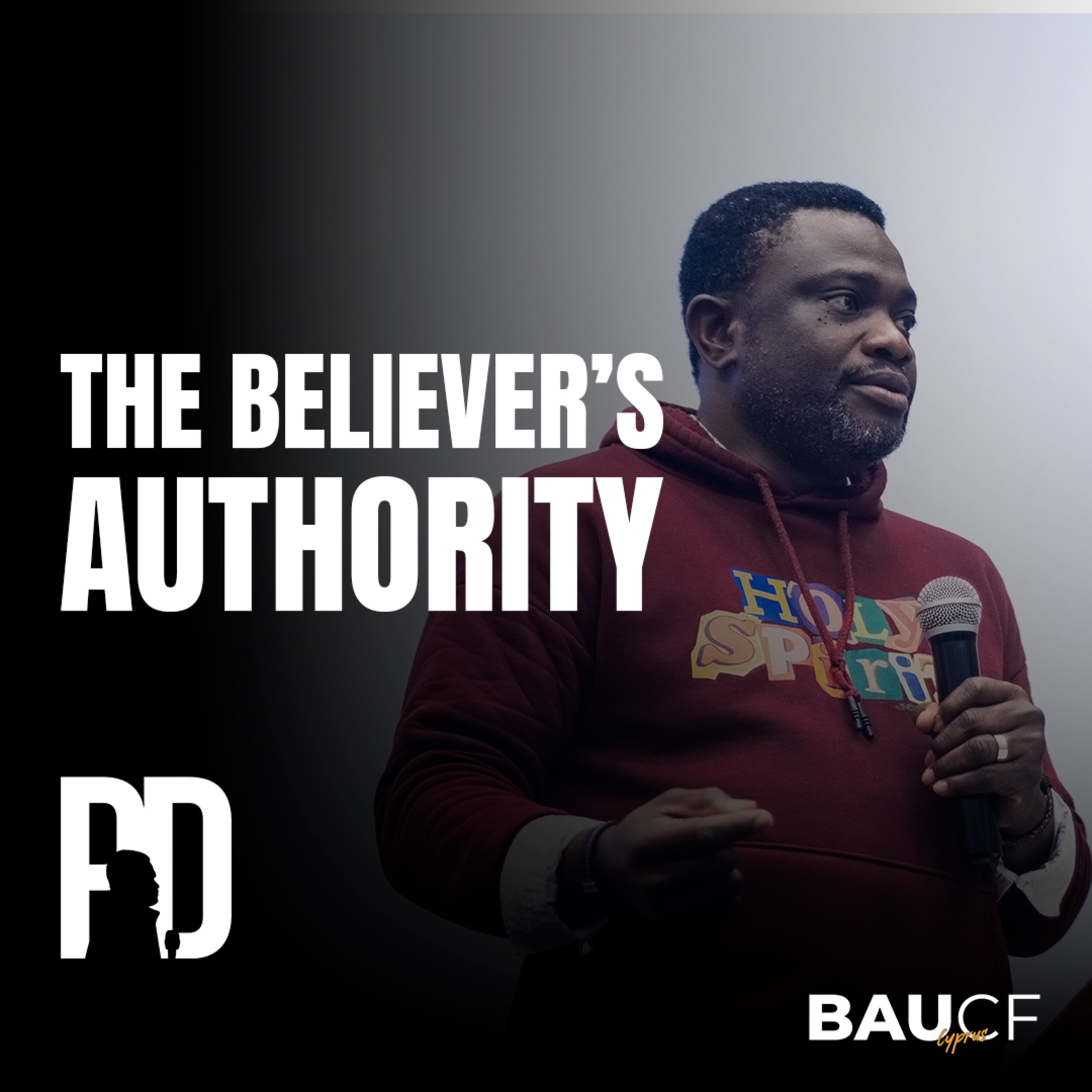 THE BELIEVER'S AUTHORITY (PT 1) || Pastor Desire episode artwork