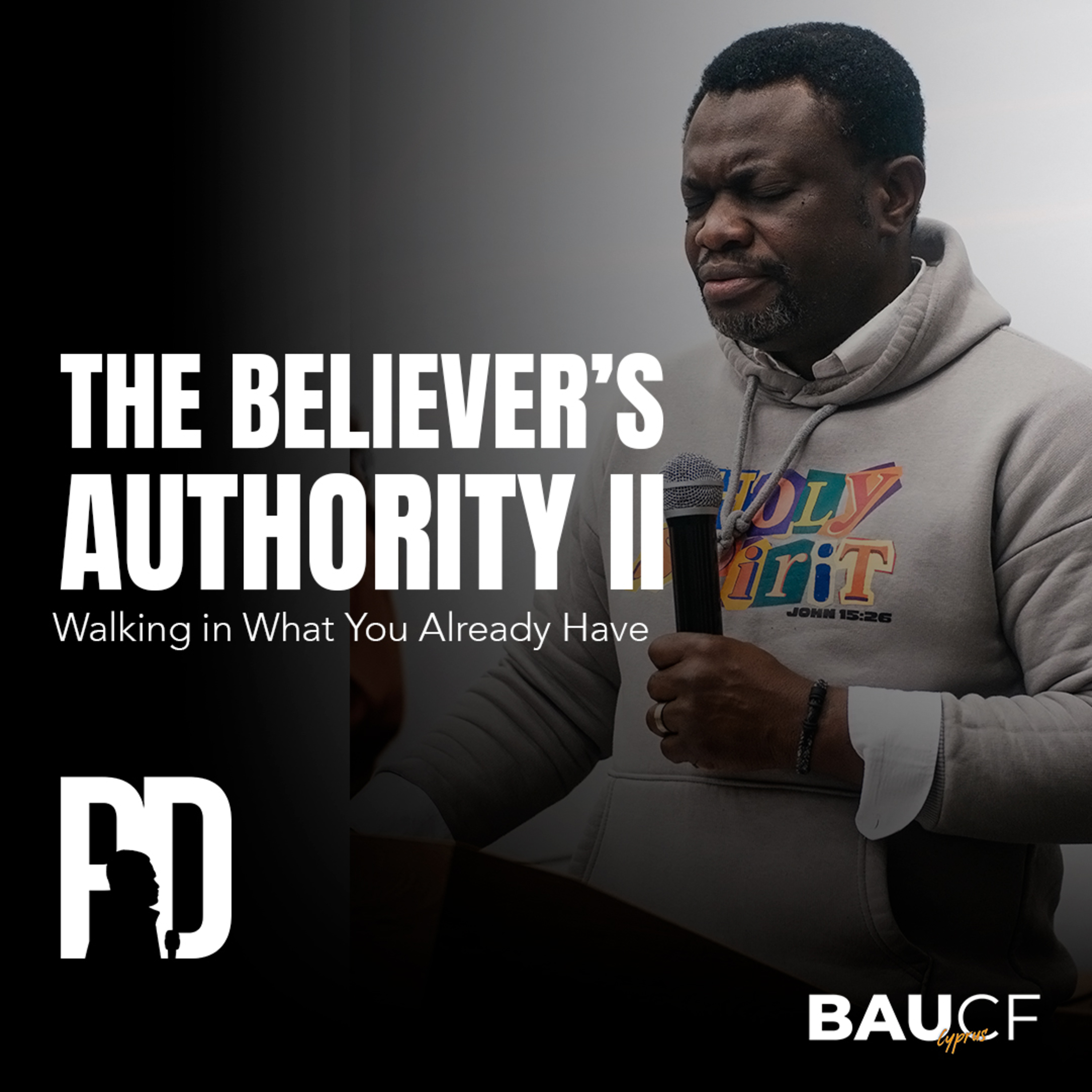 THE BELIEVER'S AUTHORITY II: Walking in What You Already Have || Pastor Desire episode artwork