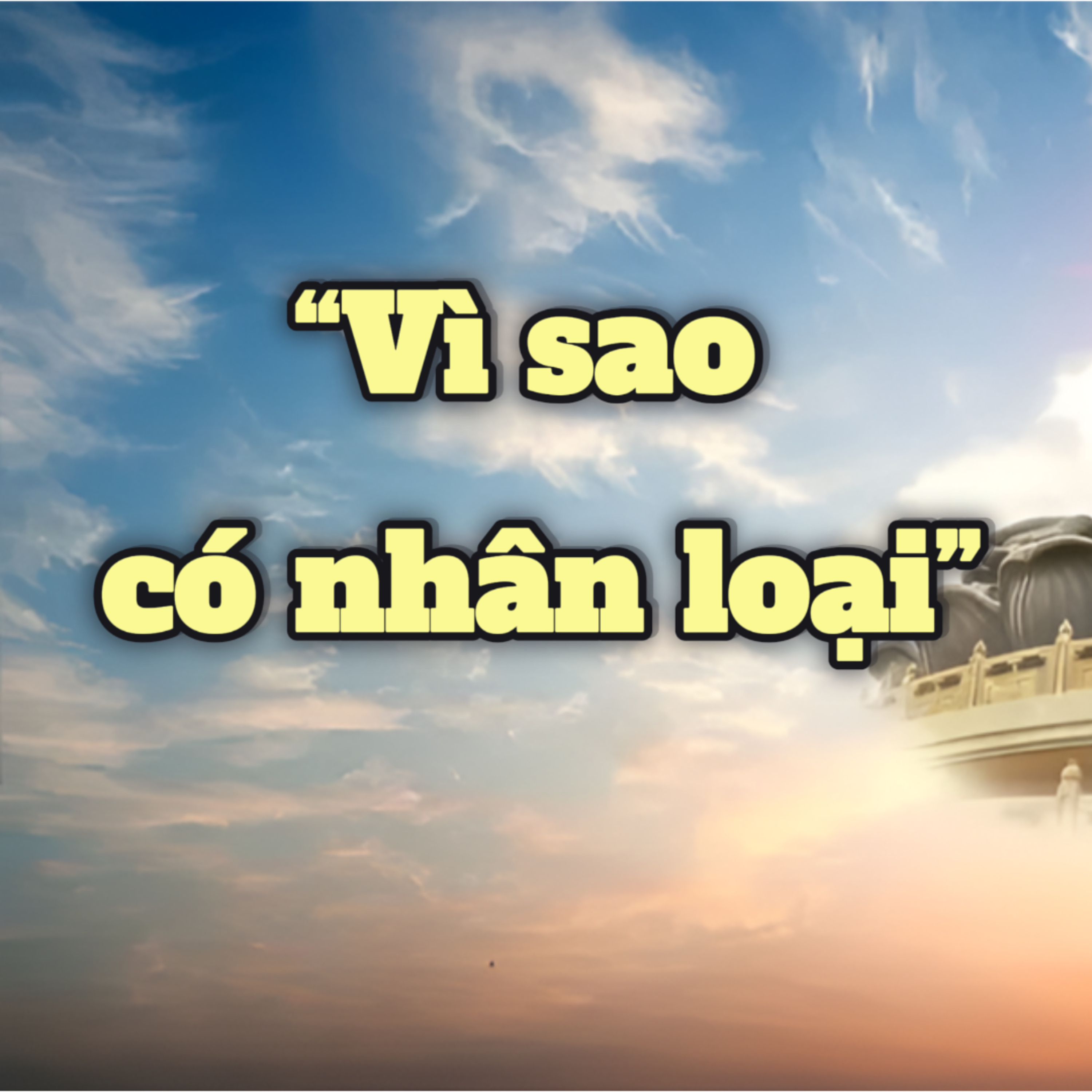 Nhà nghiên cứu Kinh Thánh chấn động khi đọc bài viết “Vì sao có nhân loại” | Văn hóa truyền thống episode artwork