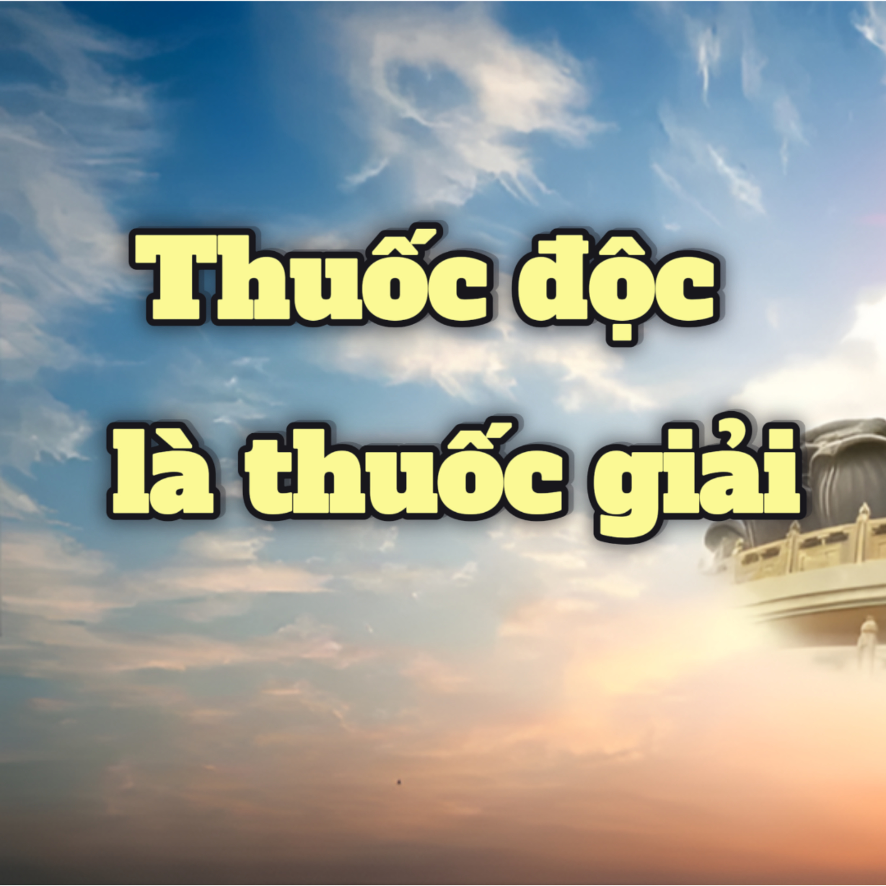 Thuốc độc cũng là thuốc giải - đều đến từ 1 nơi | Văn hóa truyền thống episode artwork