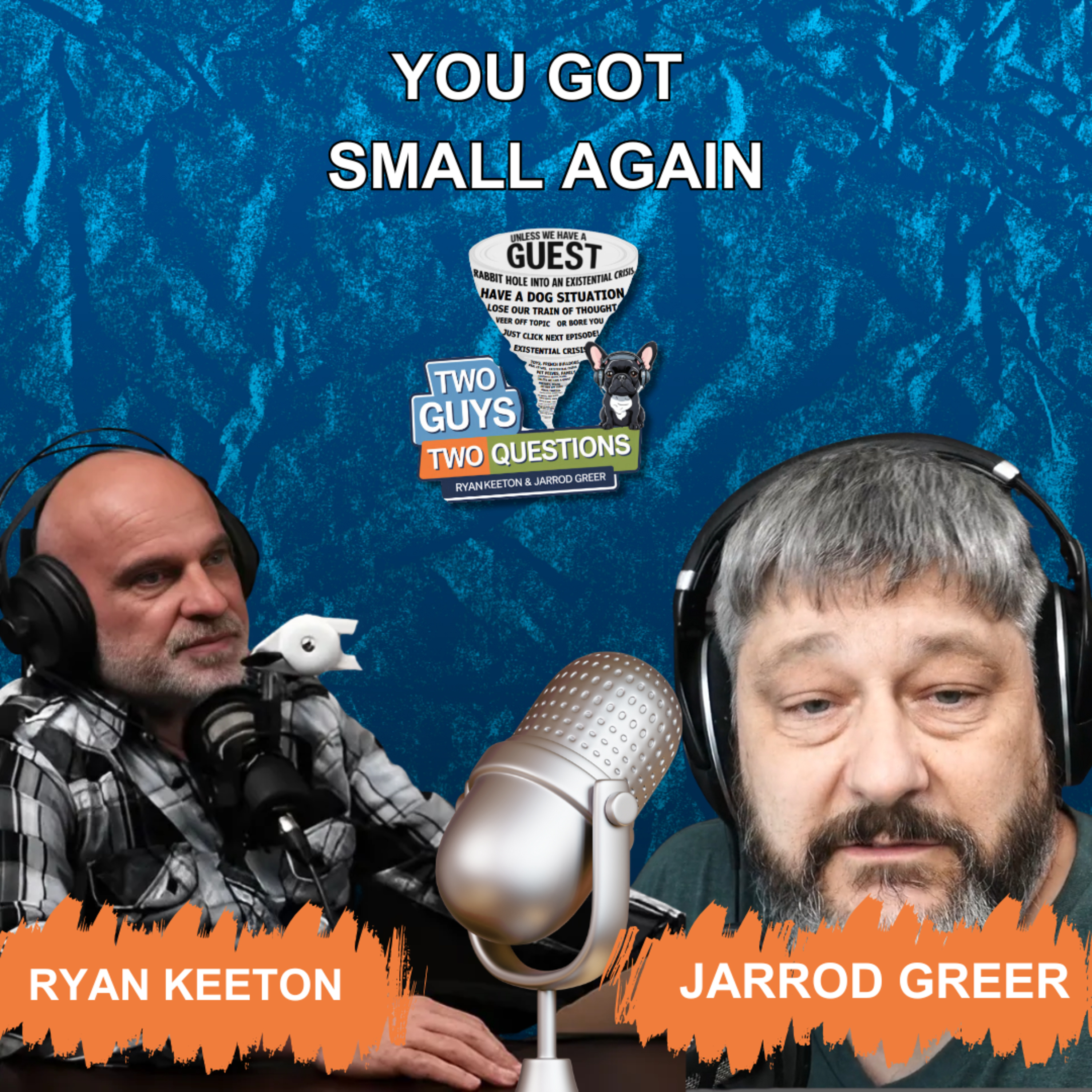 You Got Small again – EP 35