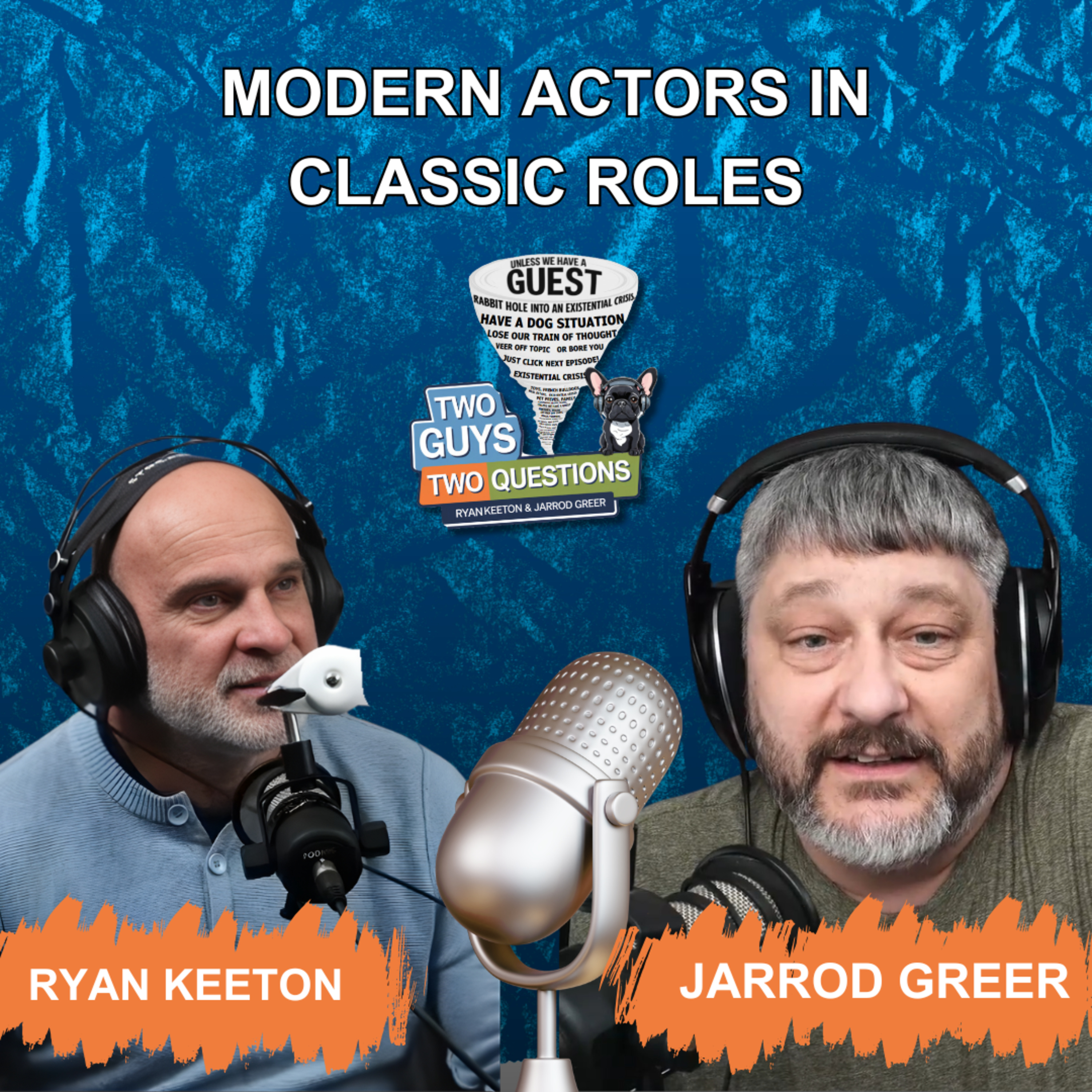 Modern Actors in Classic Roles – EP 45