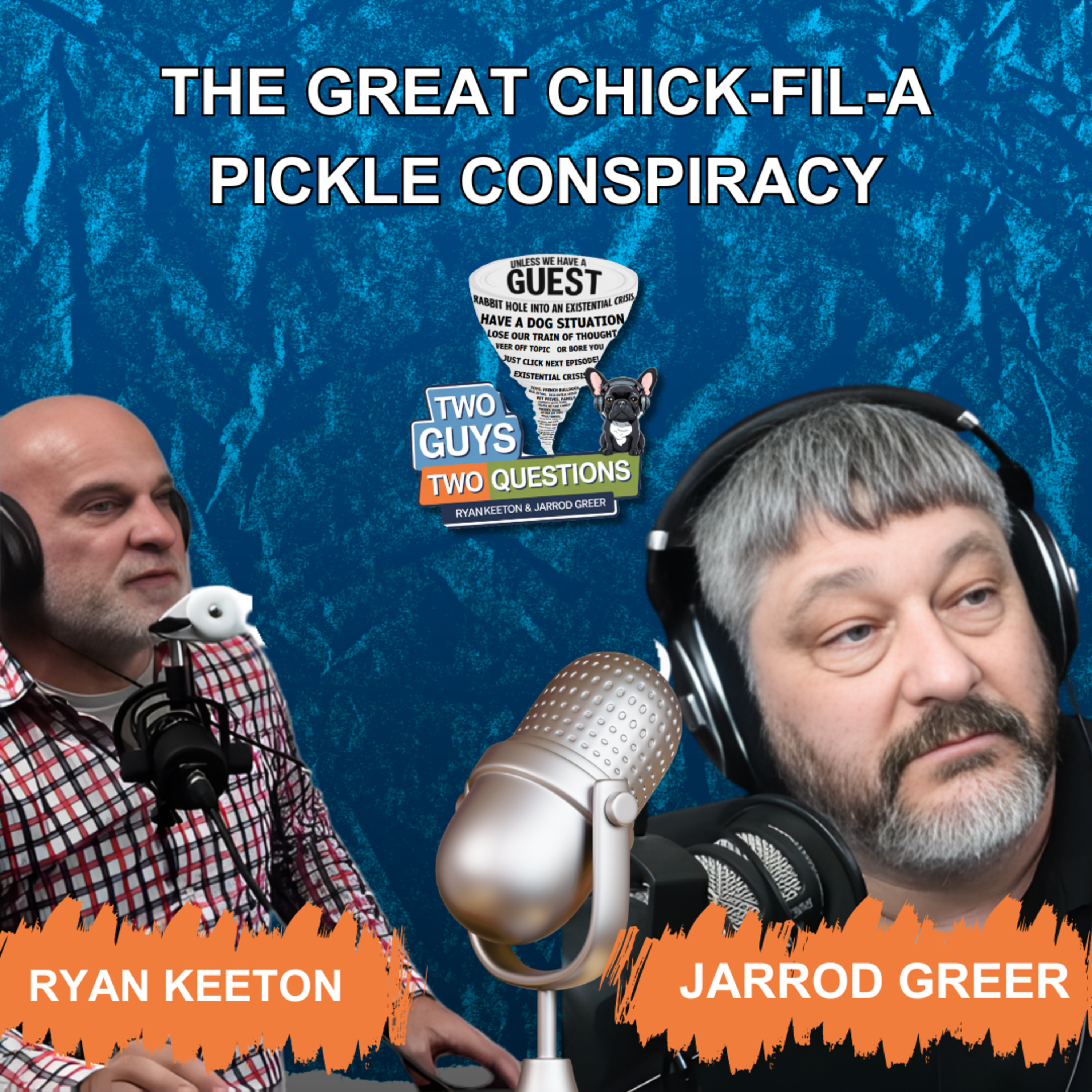 The Great Chick-fil-A Pickle Conspiracy - EP 46