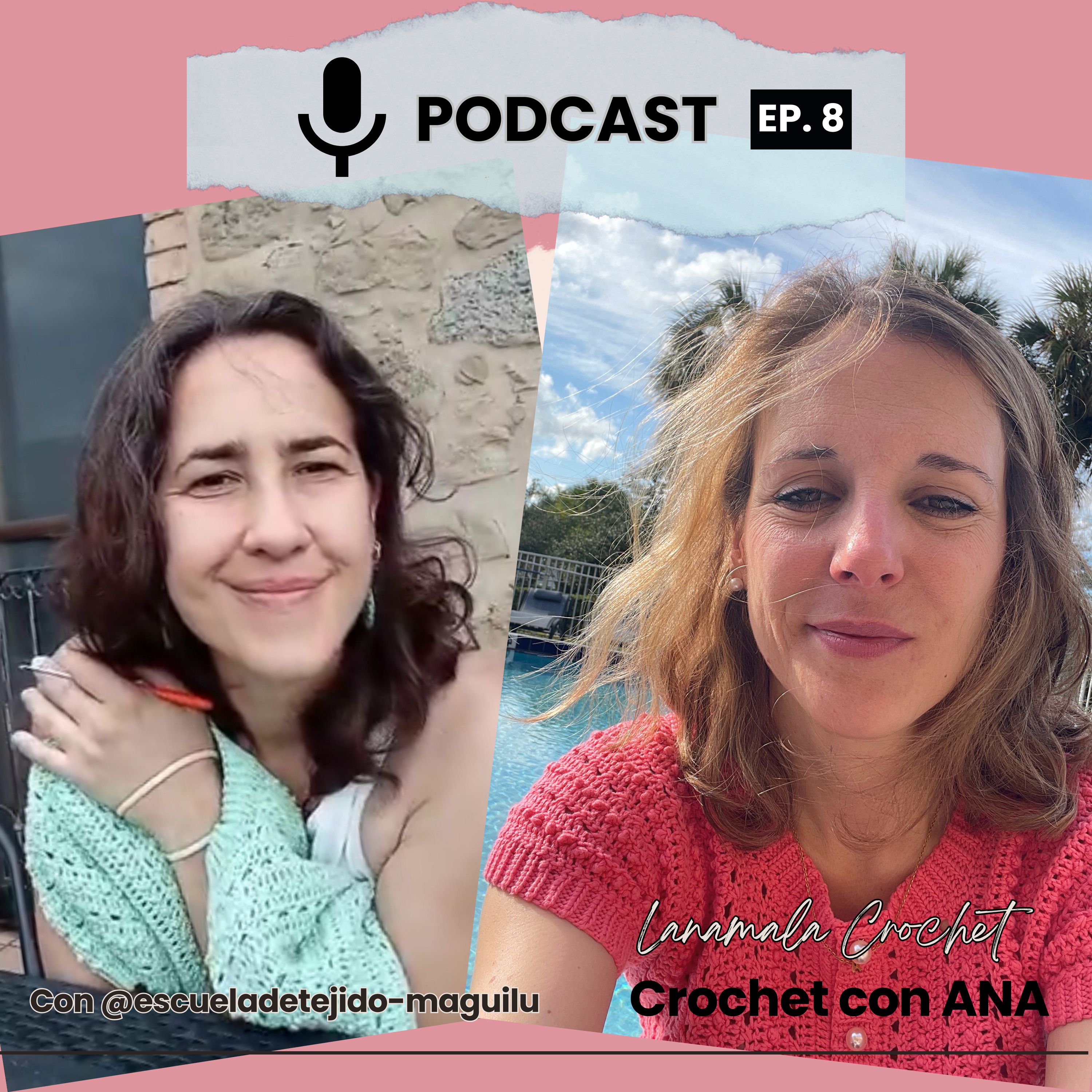 Crochet con Ana: el Podcast de Tejido de Lanamala Crochet