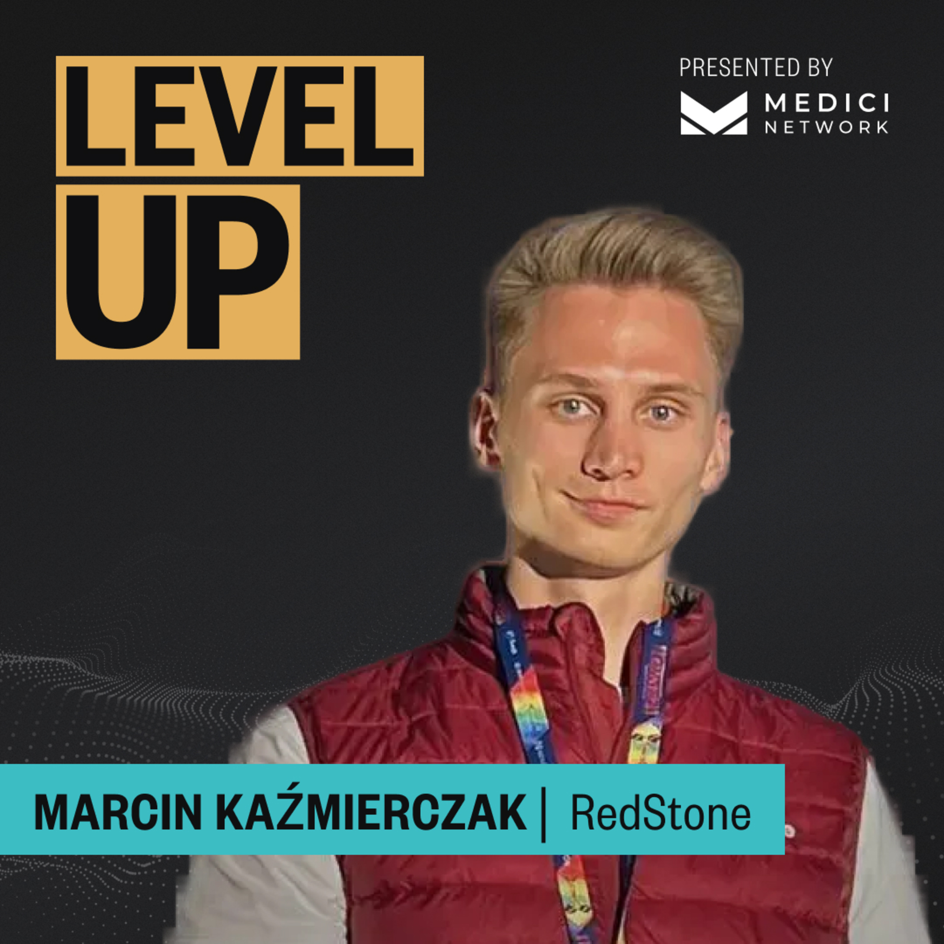 Medici Level Up with Marcin Kazmierczak, Co-Founder of RedStone