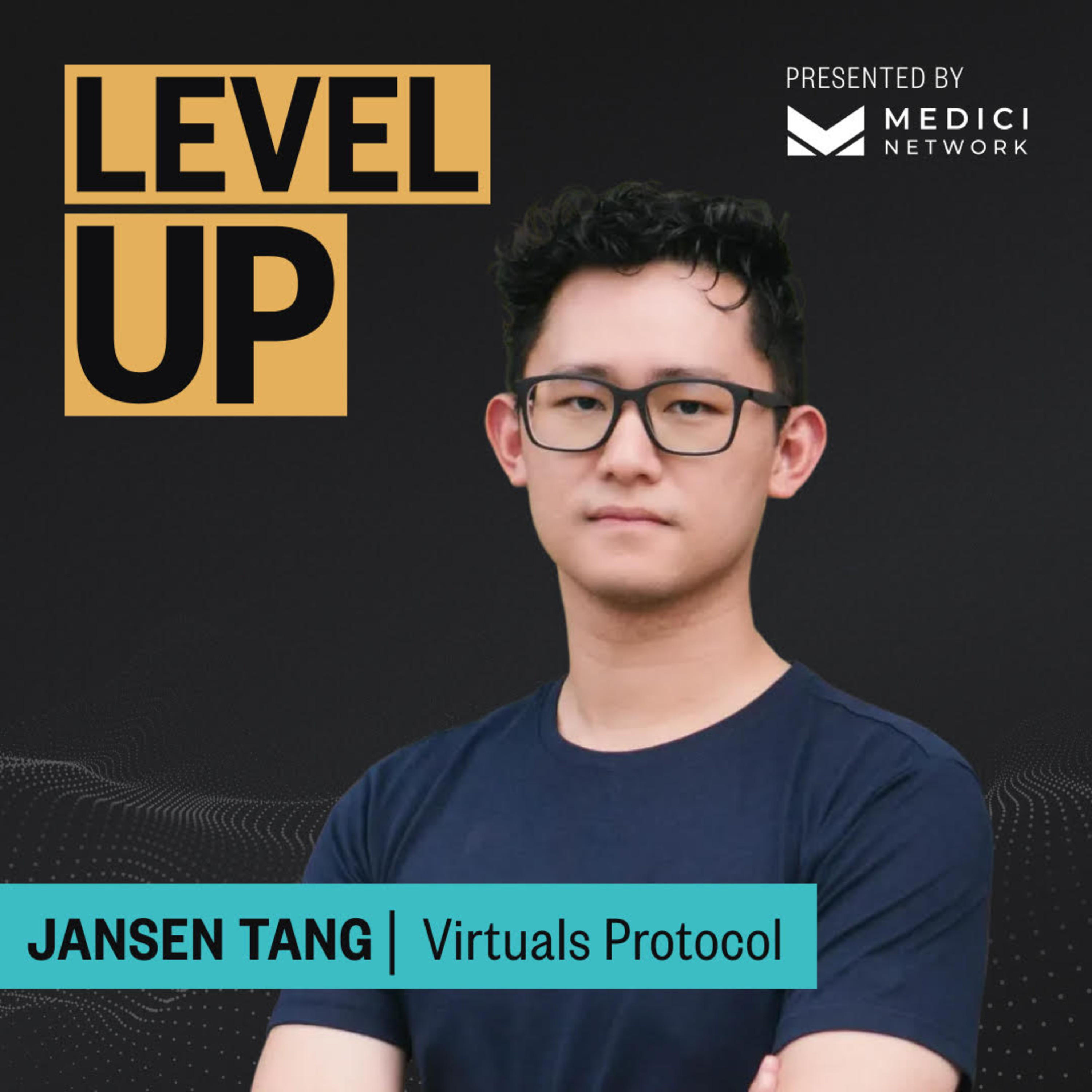 Medici Level Up with Jansen Teng, Co-Founder of Virtuals Protocol