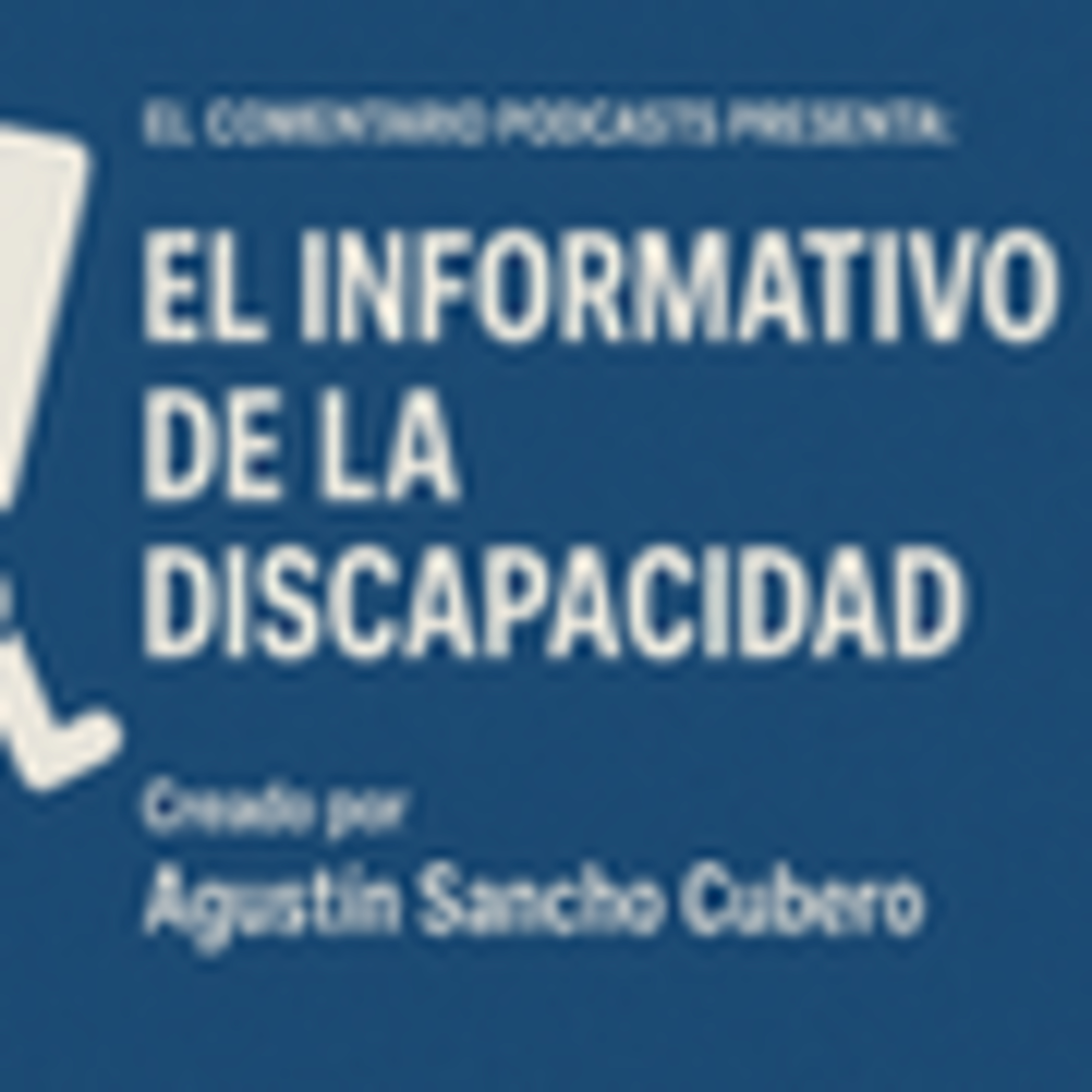 EL COMENTARIO, EL INFORMATIVO DE LA DISCAPACIDAD . (Programa,4) 13/09/2025. episode artwork