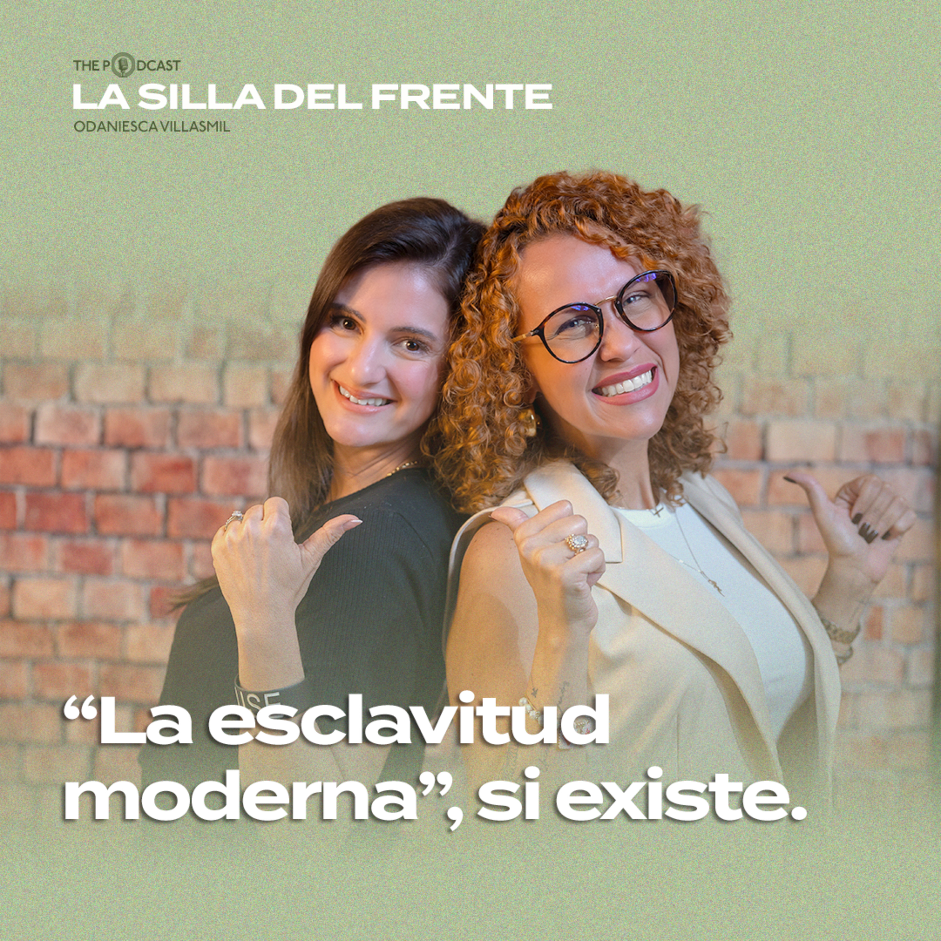“La esclavitud moderna”, si existe | La silla del frente con Odaniesca Villasmil episode artwork