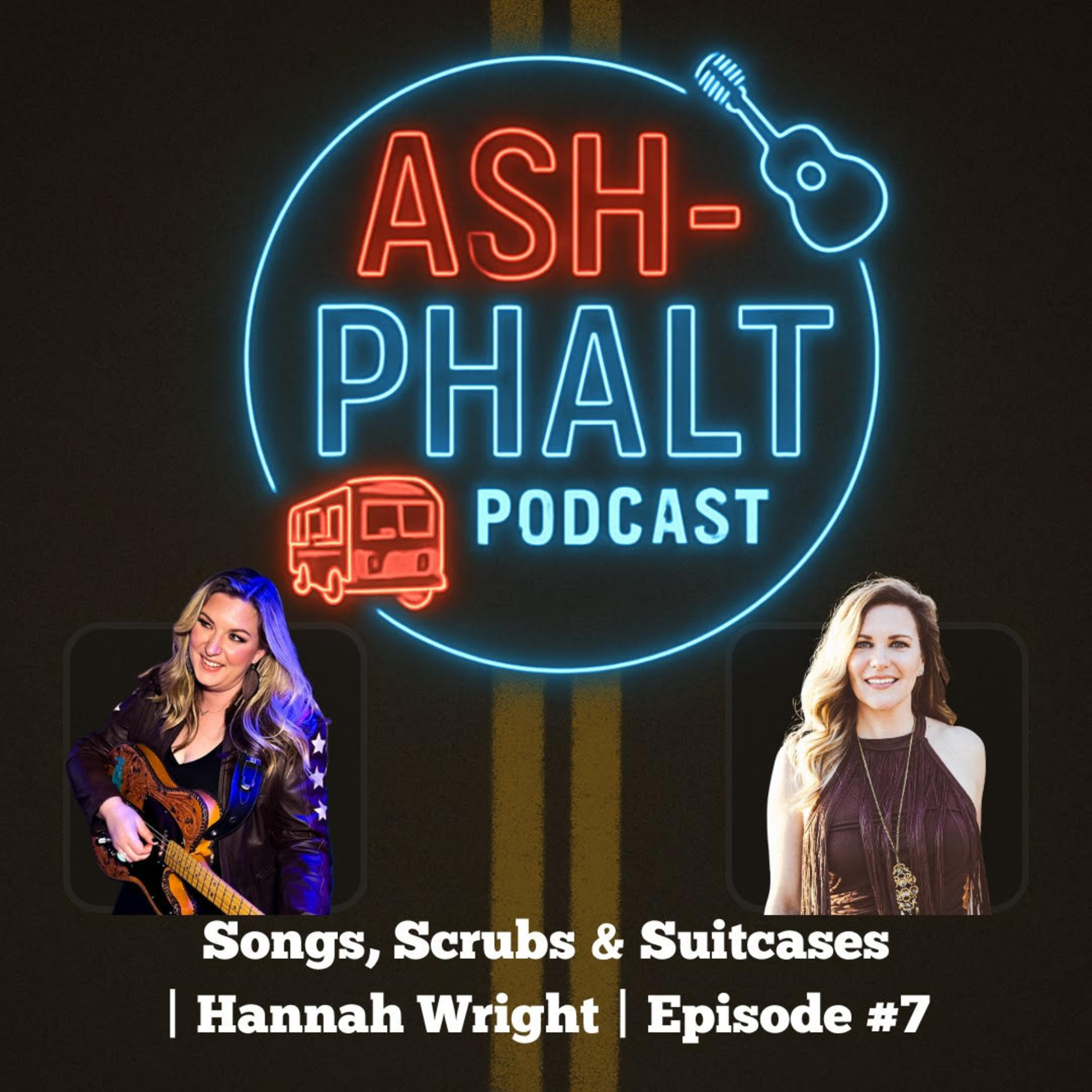 Songs, Scrubs & Suitcases | Hannah Wright | Episode #7