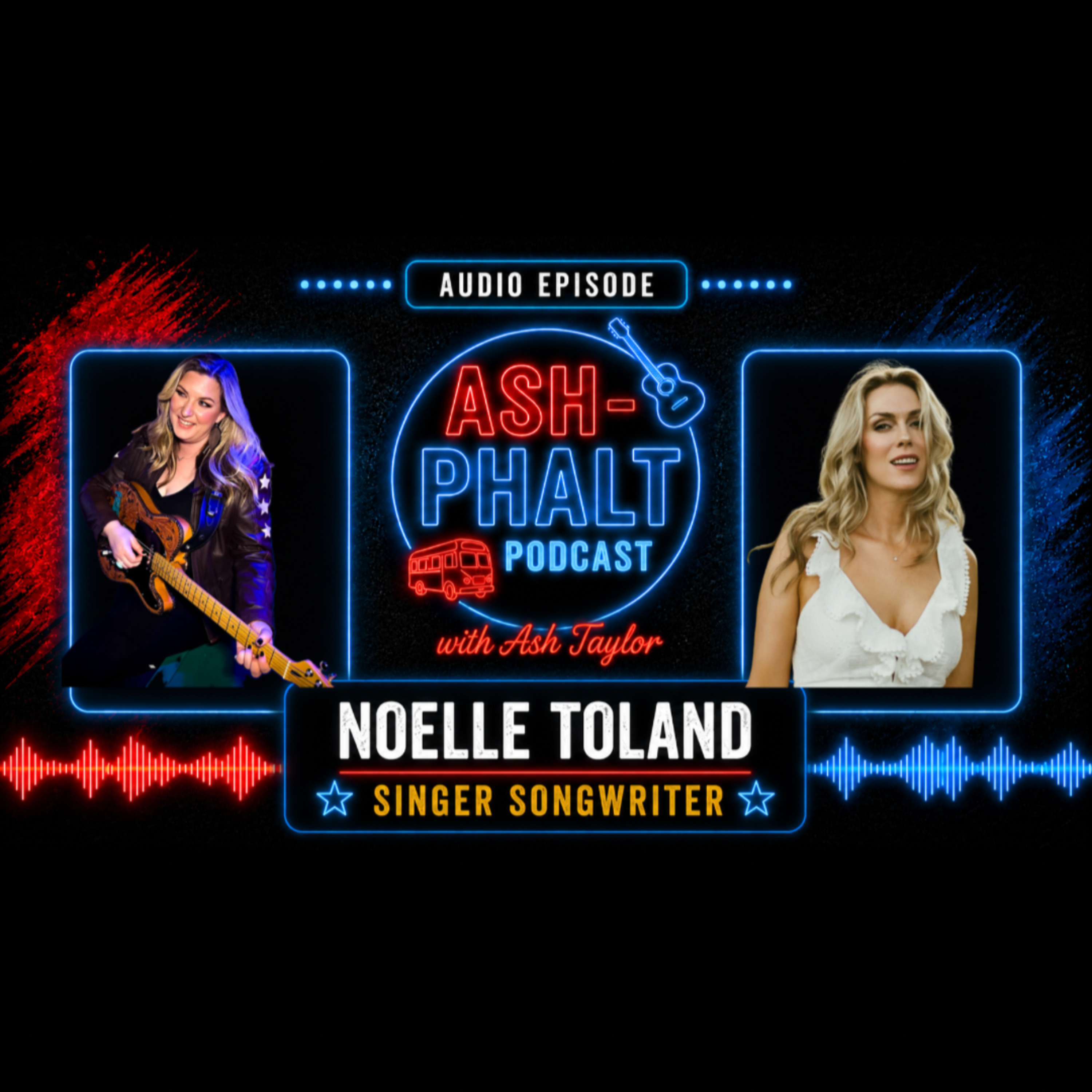 ASH-PHALT Ep. 17 | Noelle Toland: From Music To Acting, “Handmade,” & Chasing the Dream