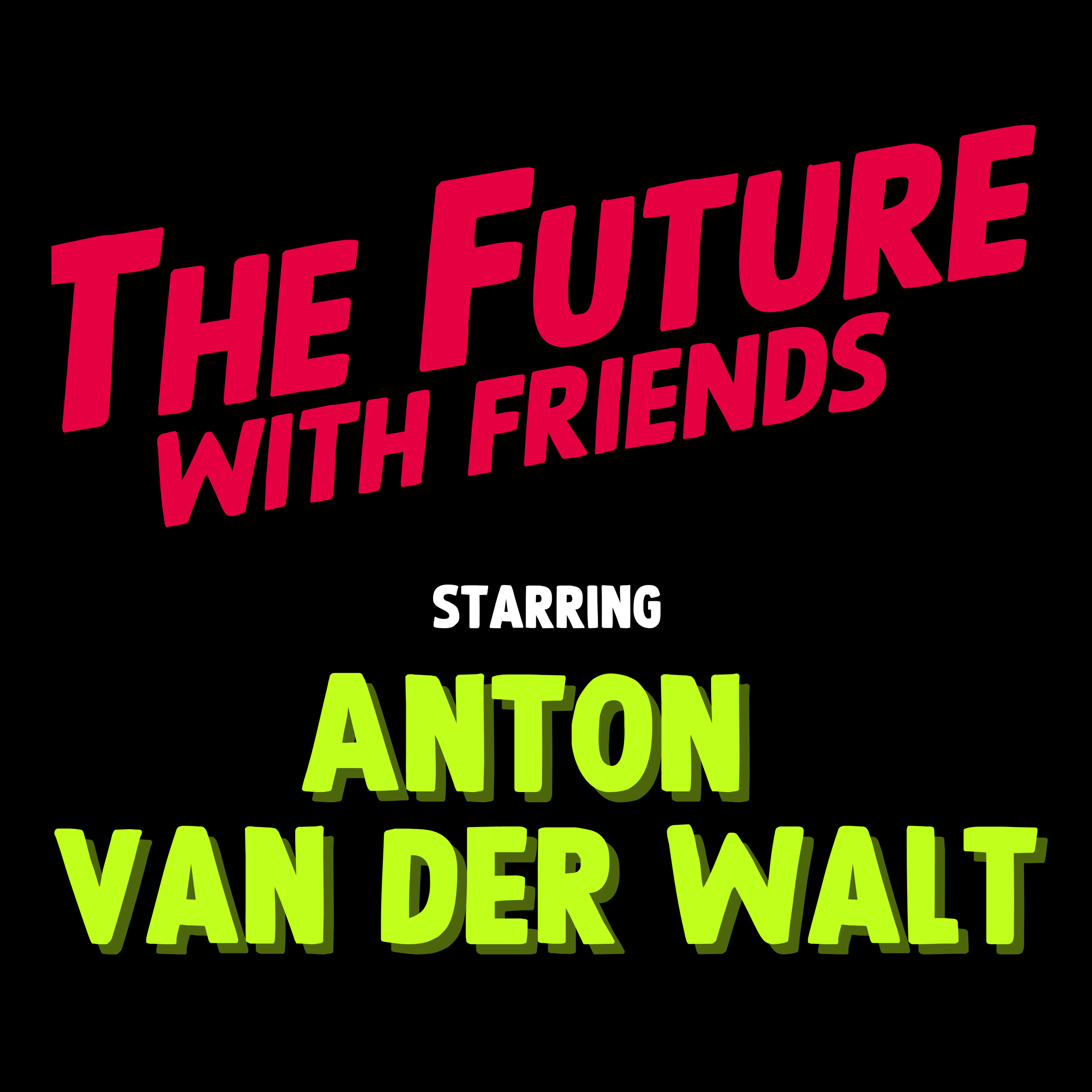 The Future With Friends
