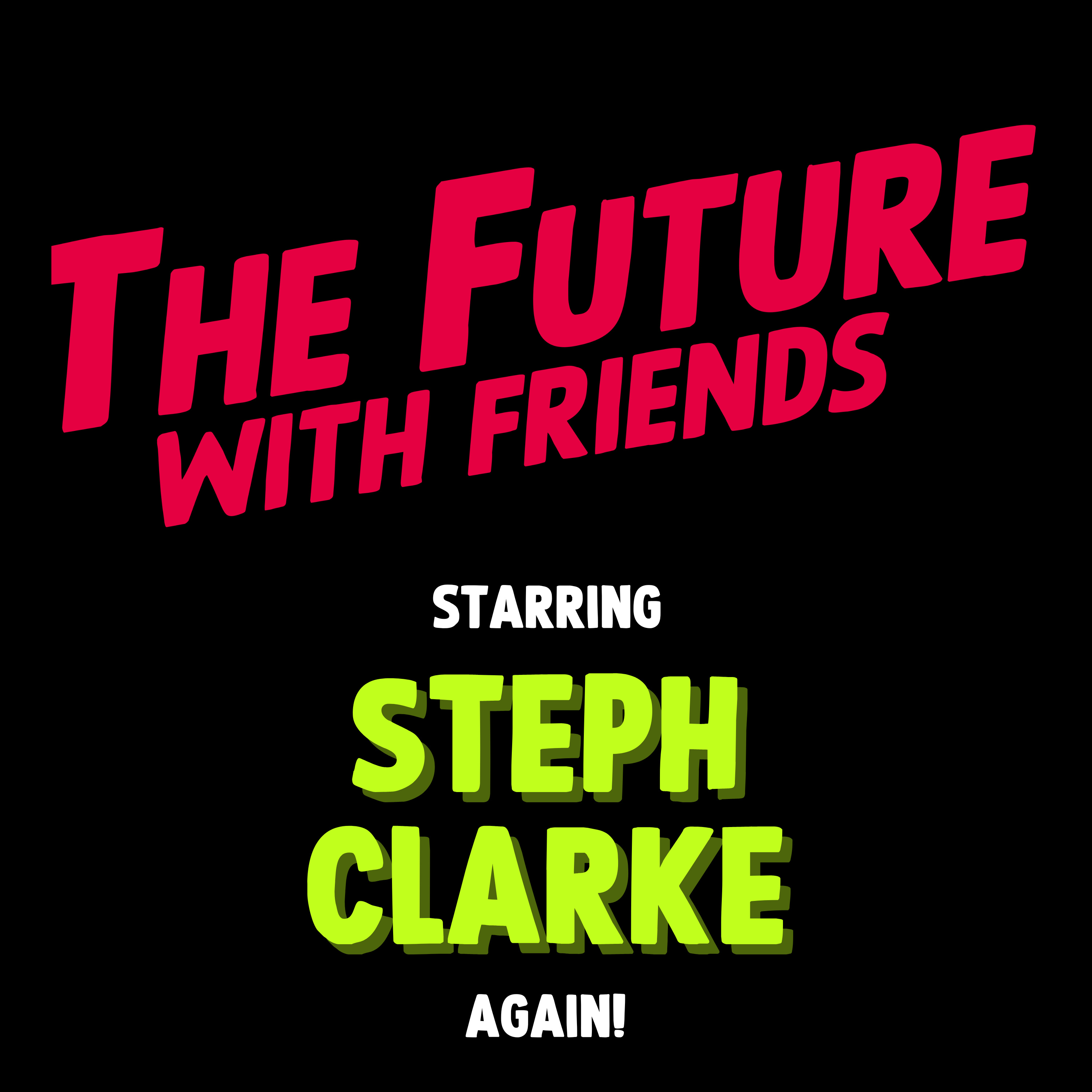 The Future With Friends