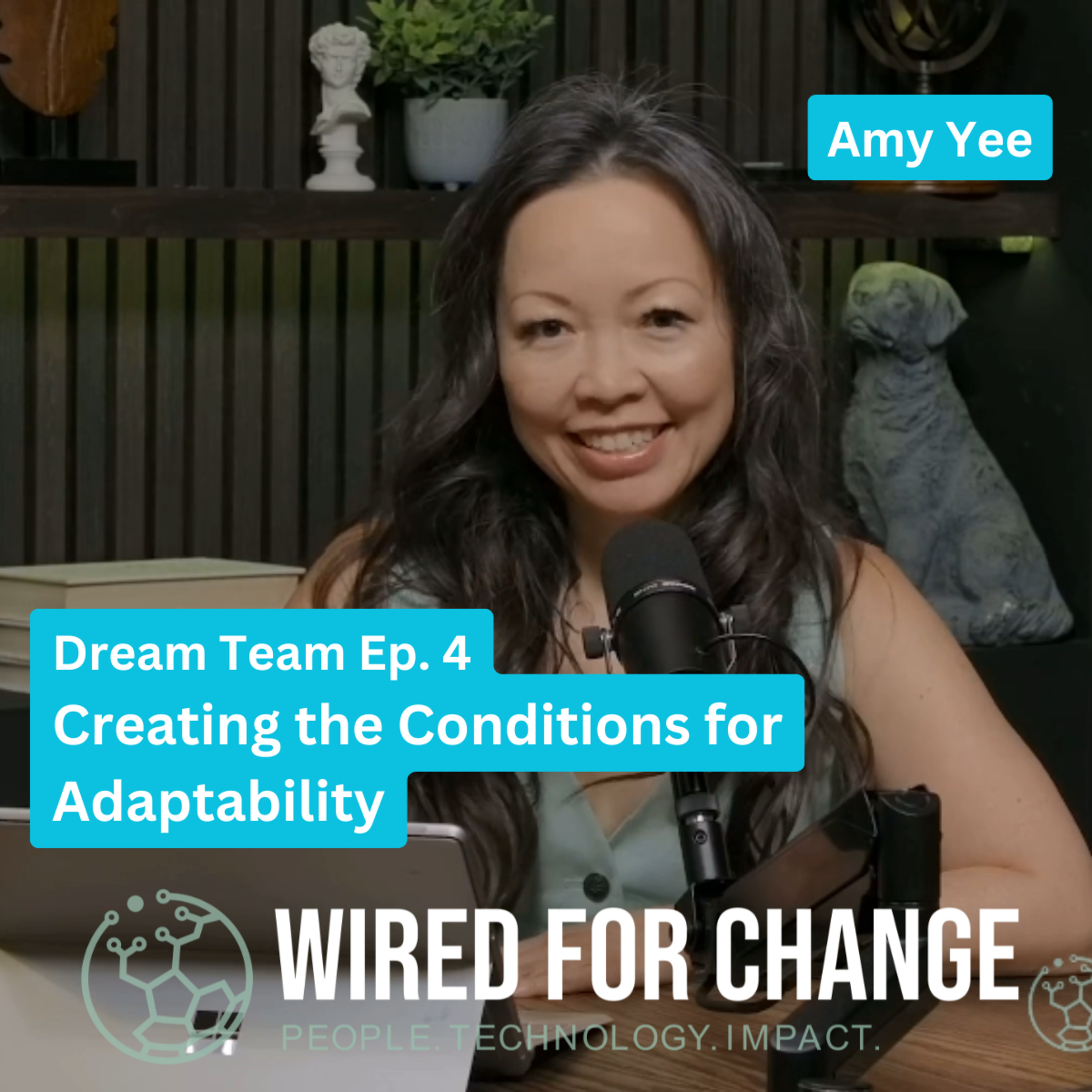 Wired for Change
