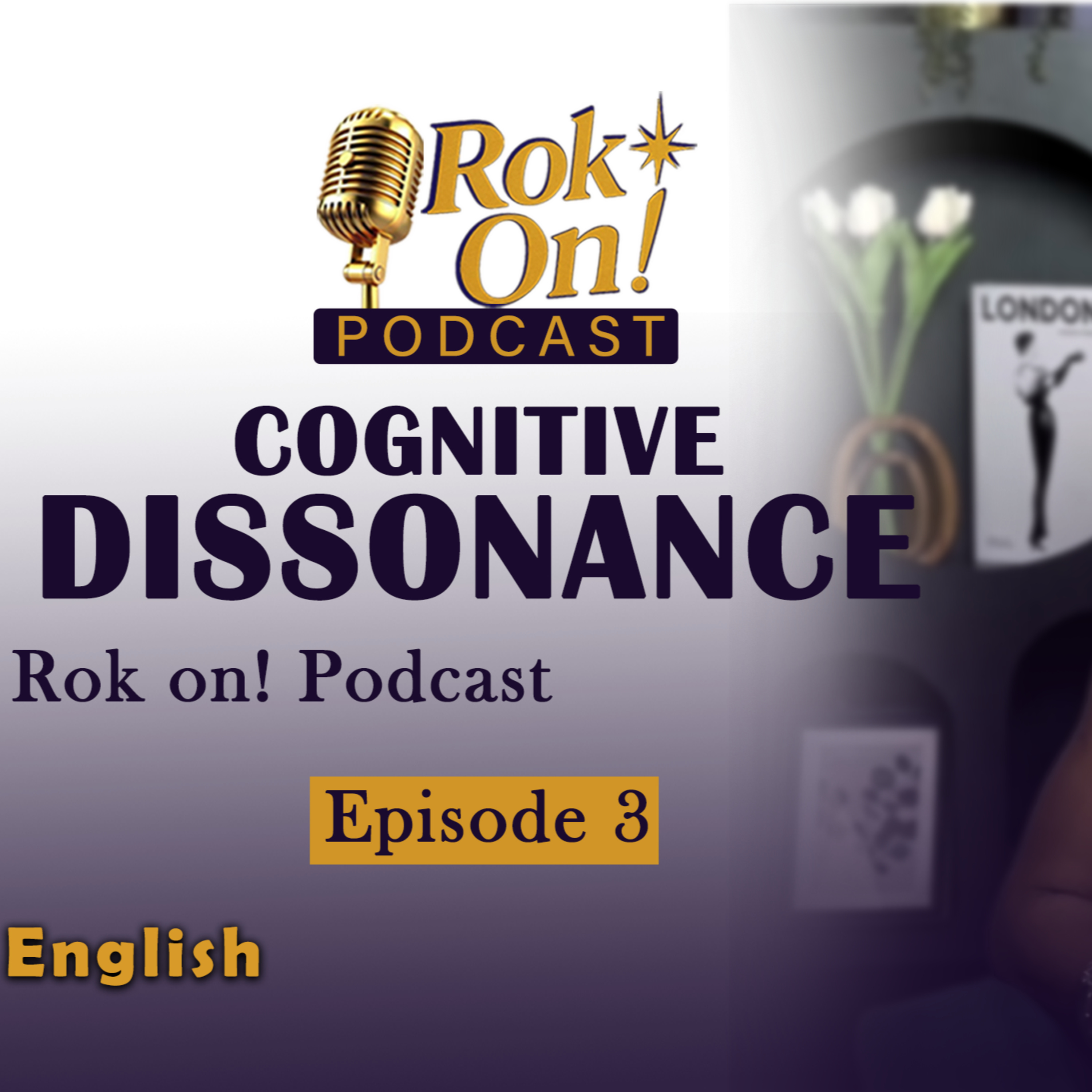 S2Ep3: How self awareness can help you understand cognitive dissonance episode artwork